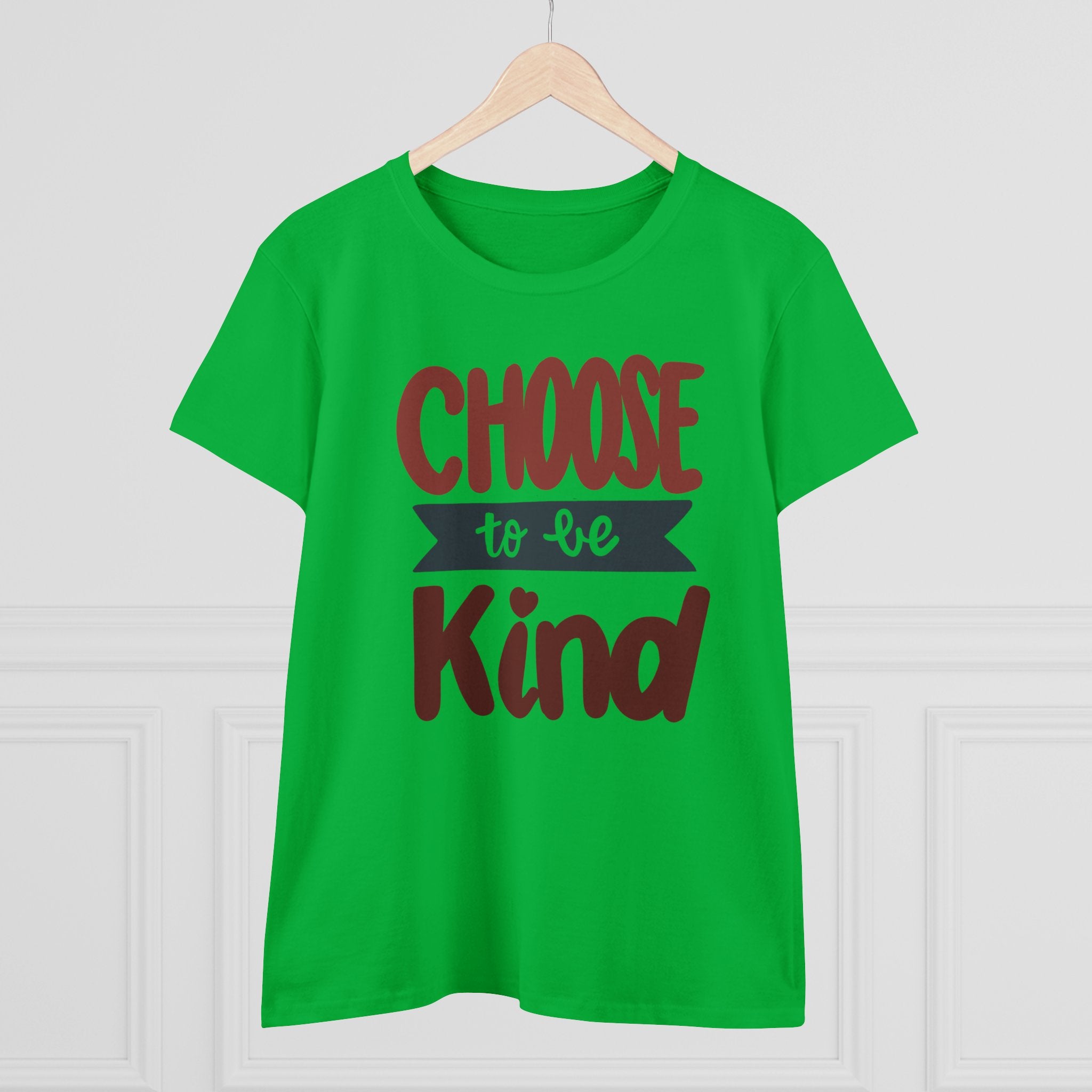 CHOOSE TO BE KIND Women's Midweight Cotton Tee