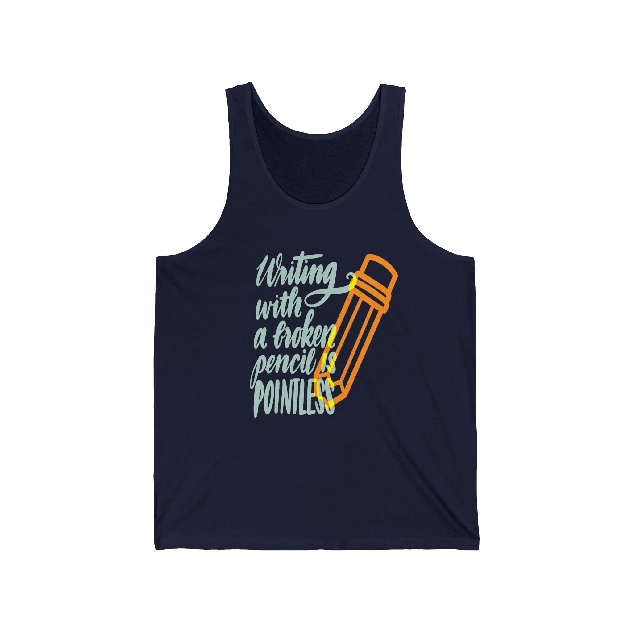 Funny Unisex Jersey Tank - 'Writing with a Broken Pencil - Pointless'
