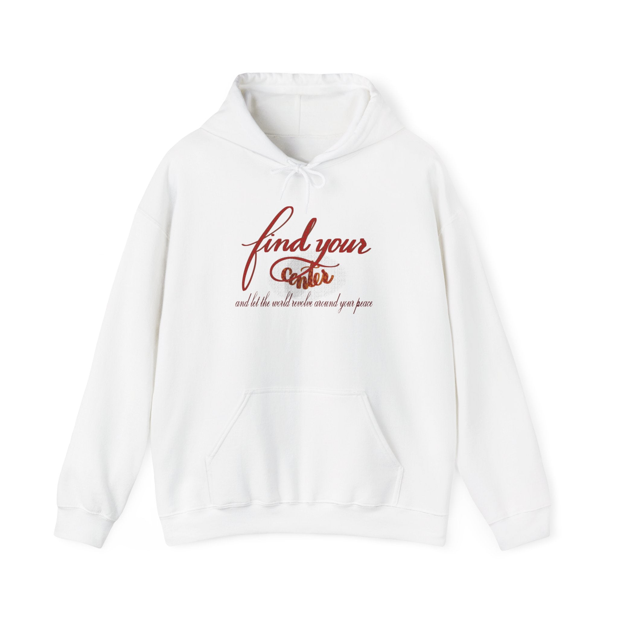 FIND YOUR CENTER Hooded Sweatshirt