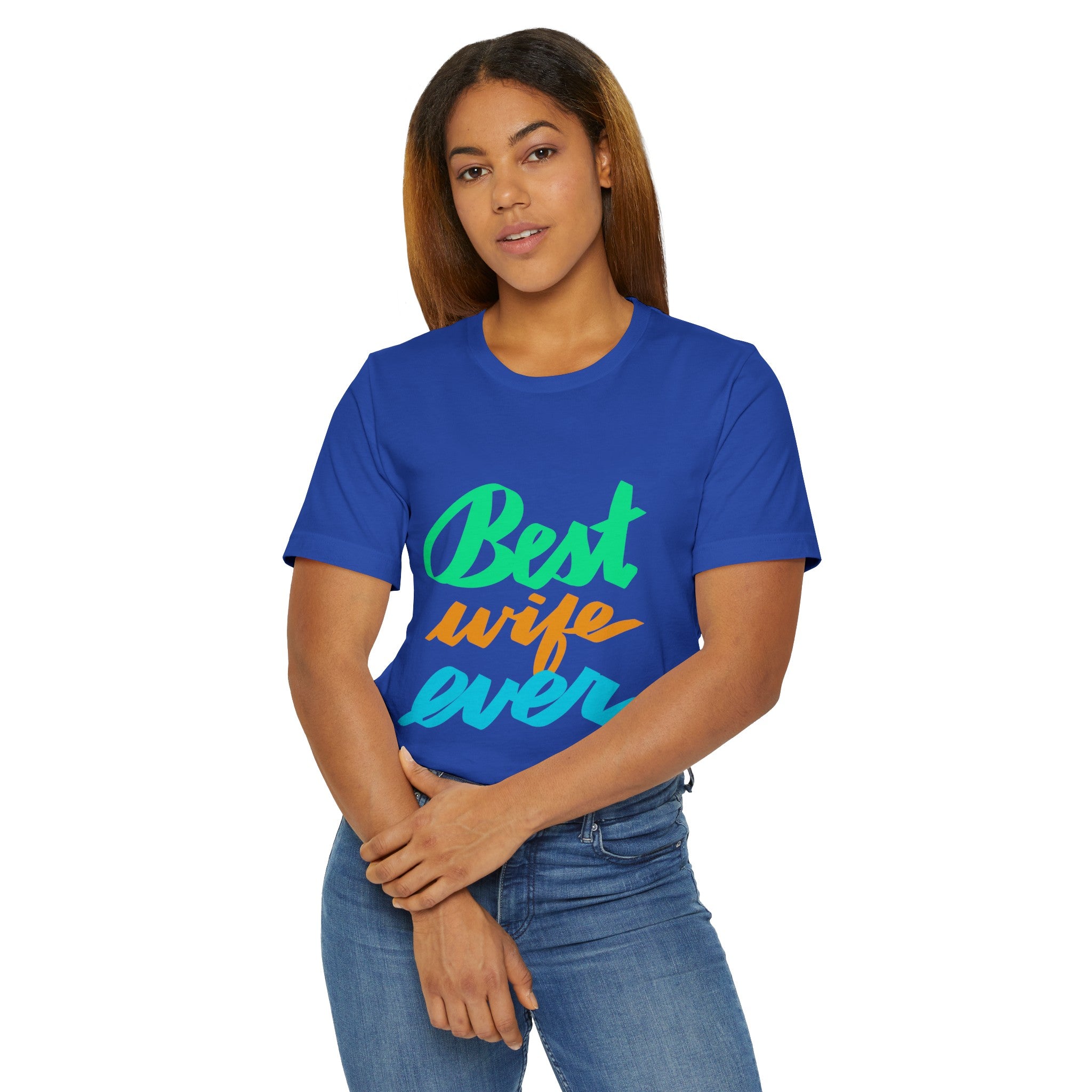 BEST WIFE EVER Jersey T-Shirt