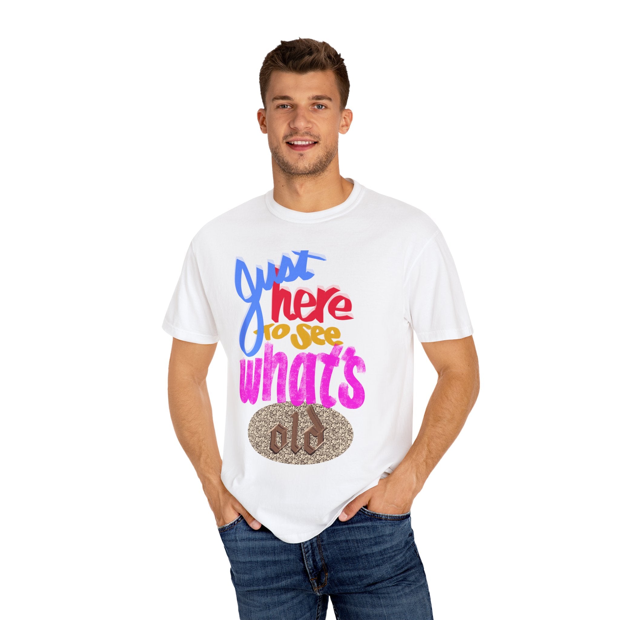 WHAT’S OLD Unisex Garment-Dyed T-shirt