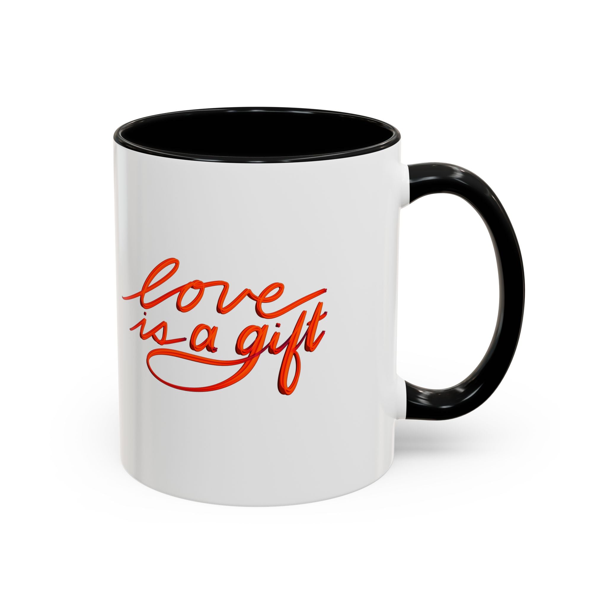 LOVE IS A GIFT- 11oz