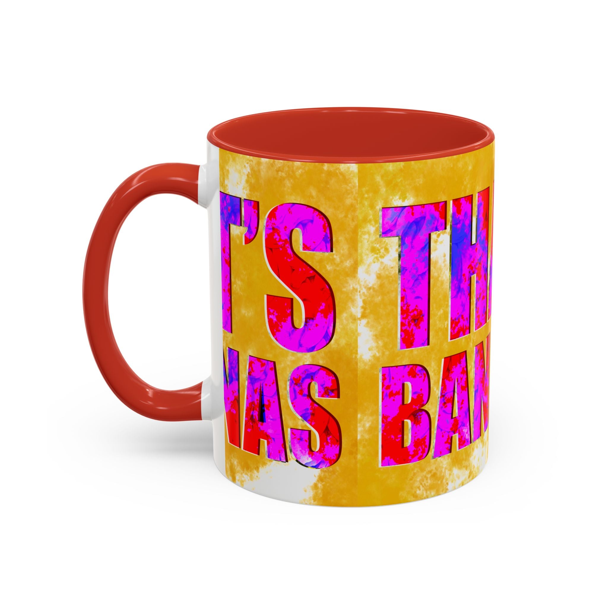 THAT’S BANANAS Coffee Mug (11 oz)