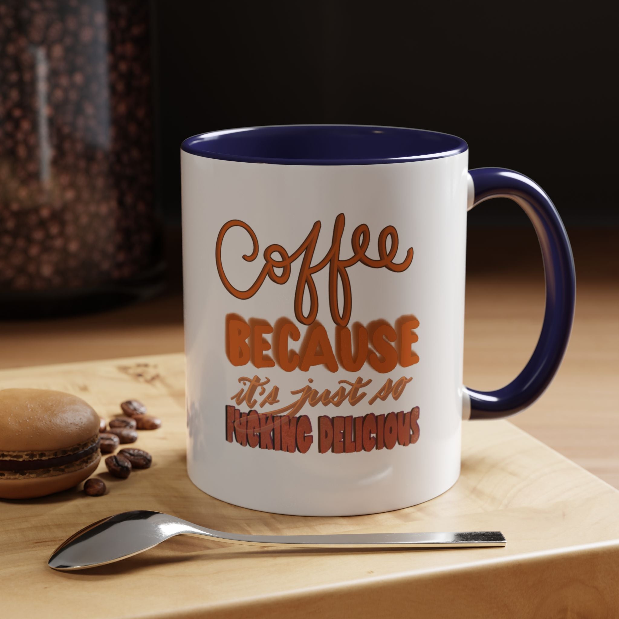 COFFEE IS SO DELICIOUS Accent Coffee Mug (11 oz)