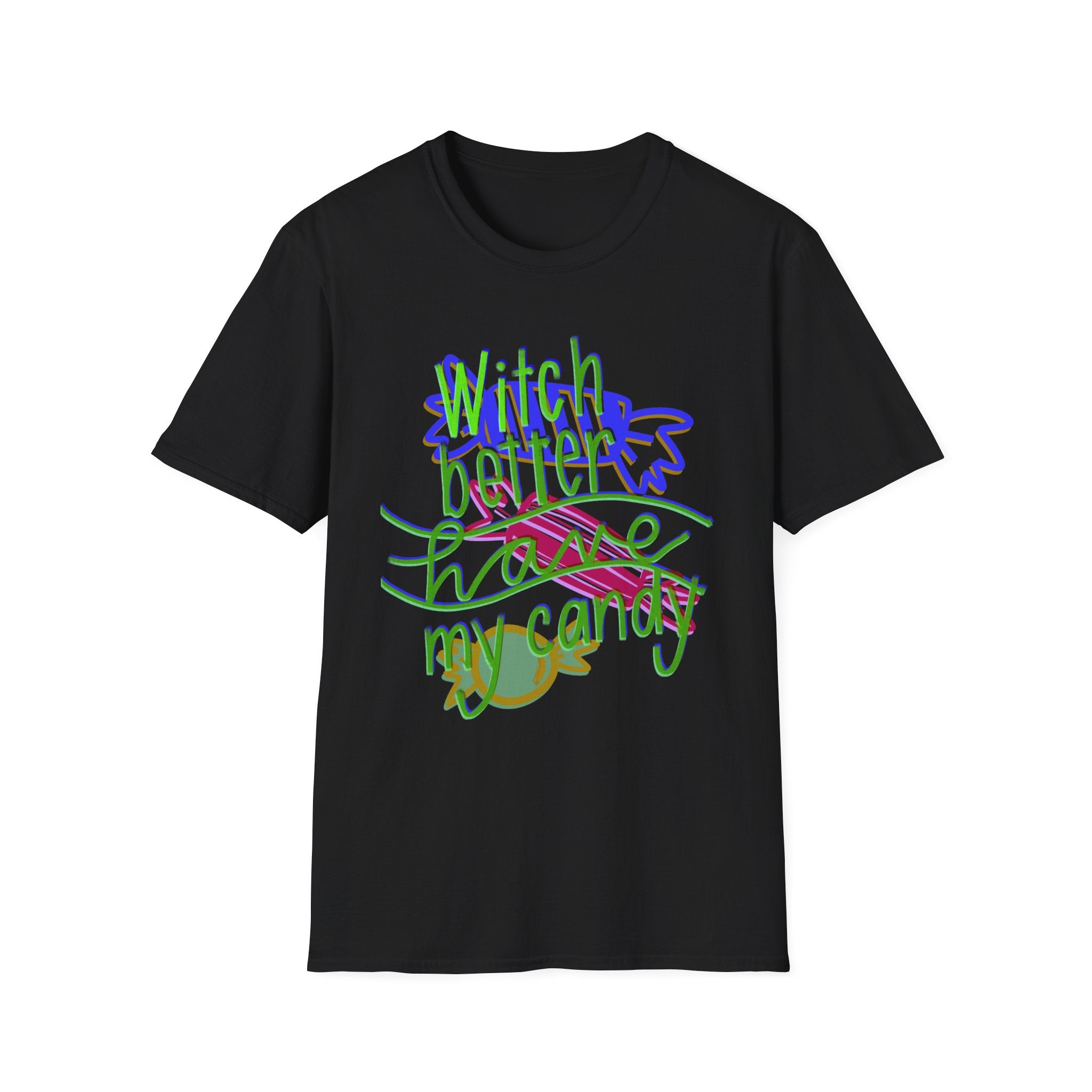 WITCH BETTER HAVE MY CANDY Unisex Softstyle T-Shirt