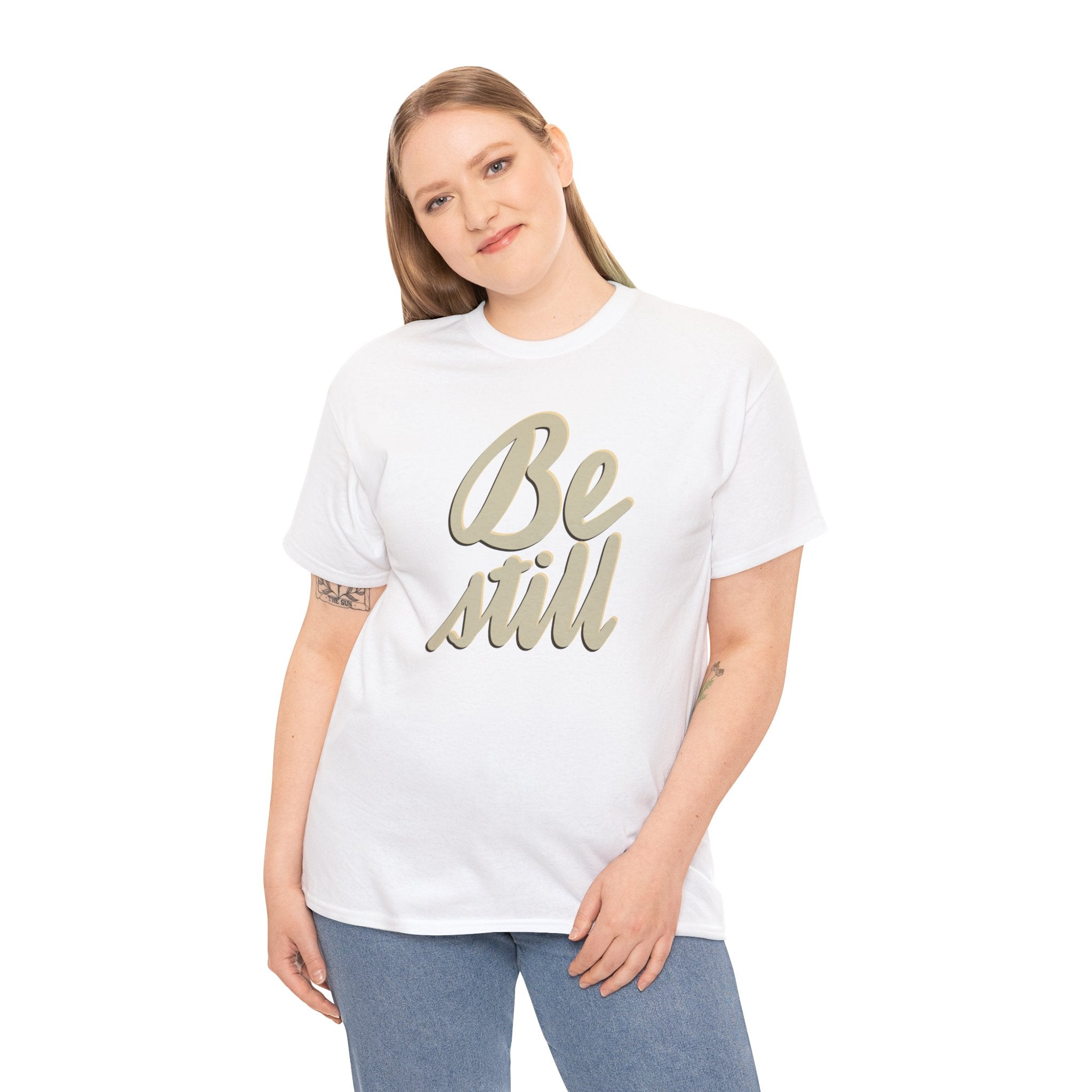 BE STILL Heavy Cotton Tee