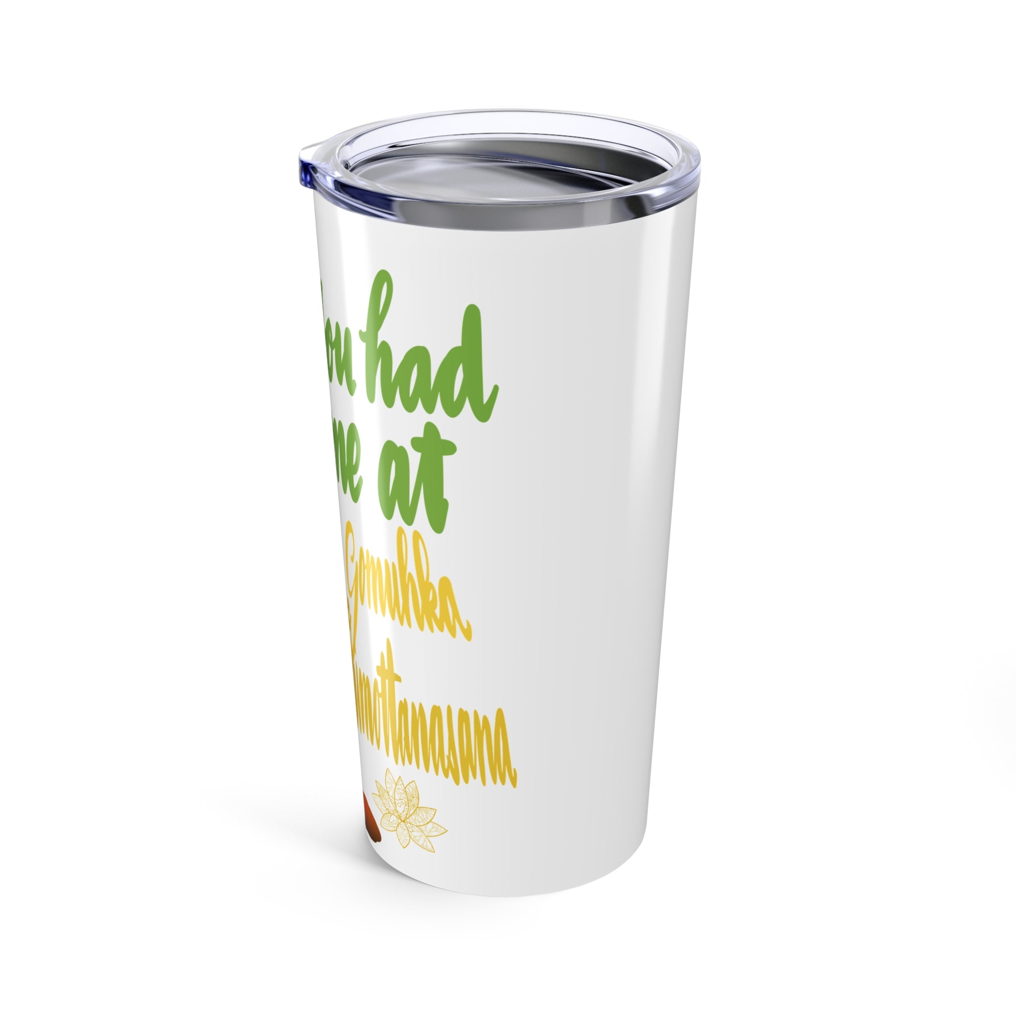 Yoga Tumbler 20oz - Motivational Drinkware for Mindfulness & Wellness