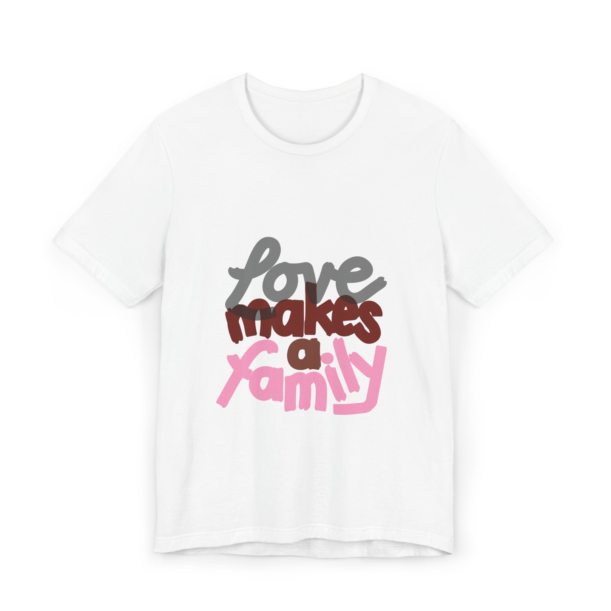 LOVE MAKES A FAMILY Unisex Jersey T-Shirt