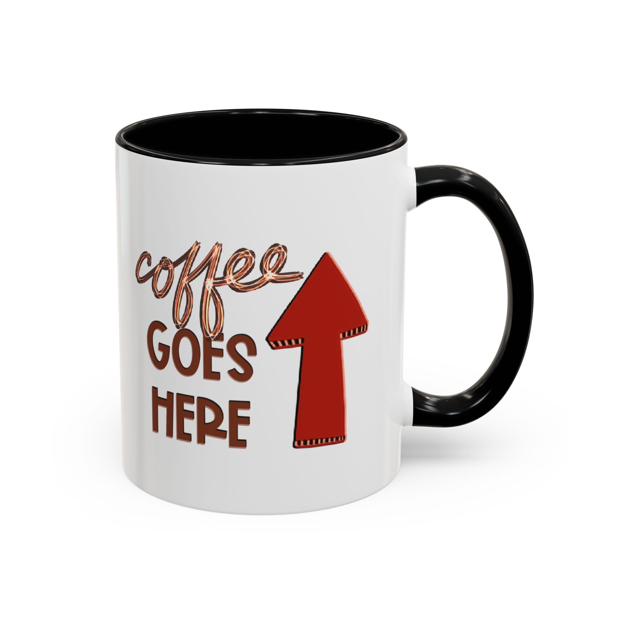 COFFEE GOES HERE Accent Coffee Mug (11 oz)