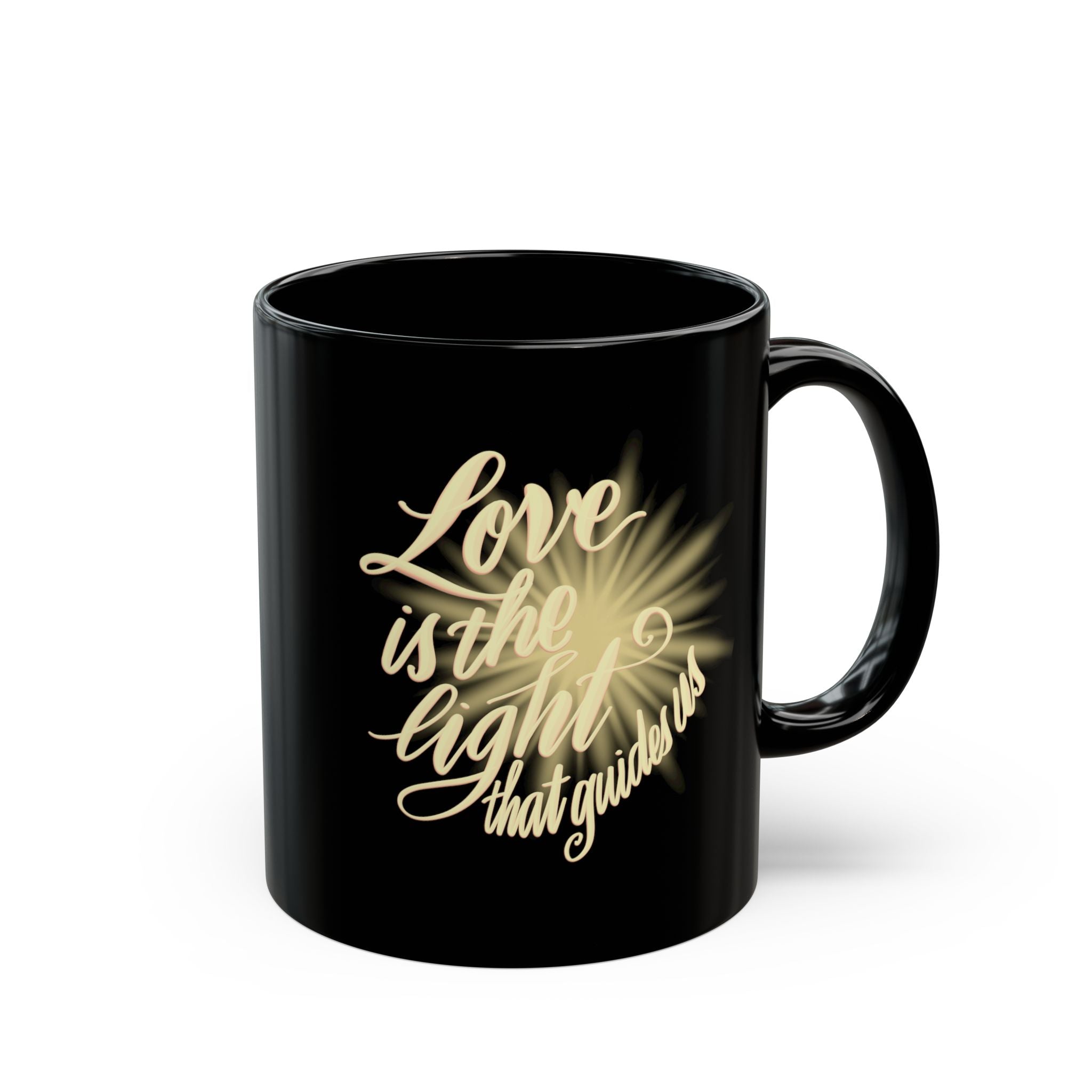 Love Is the Light Mug — Inspirational Black Coffee Cup (11oz)