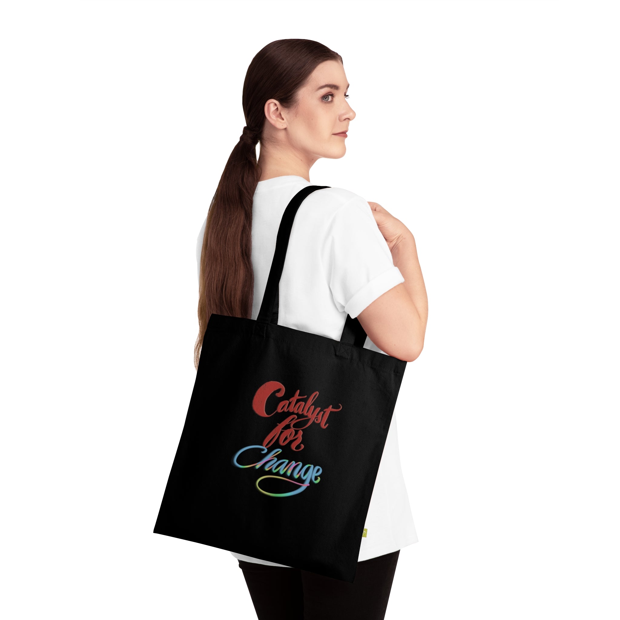 CATALYST FOR CHANGE Organic Cotton Tote Bag