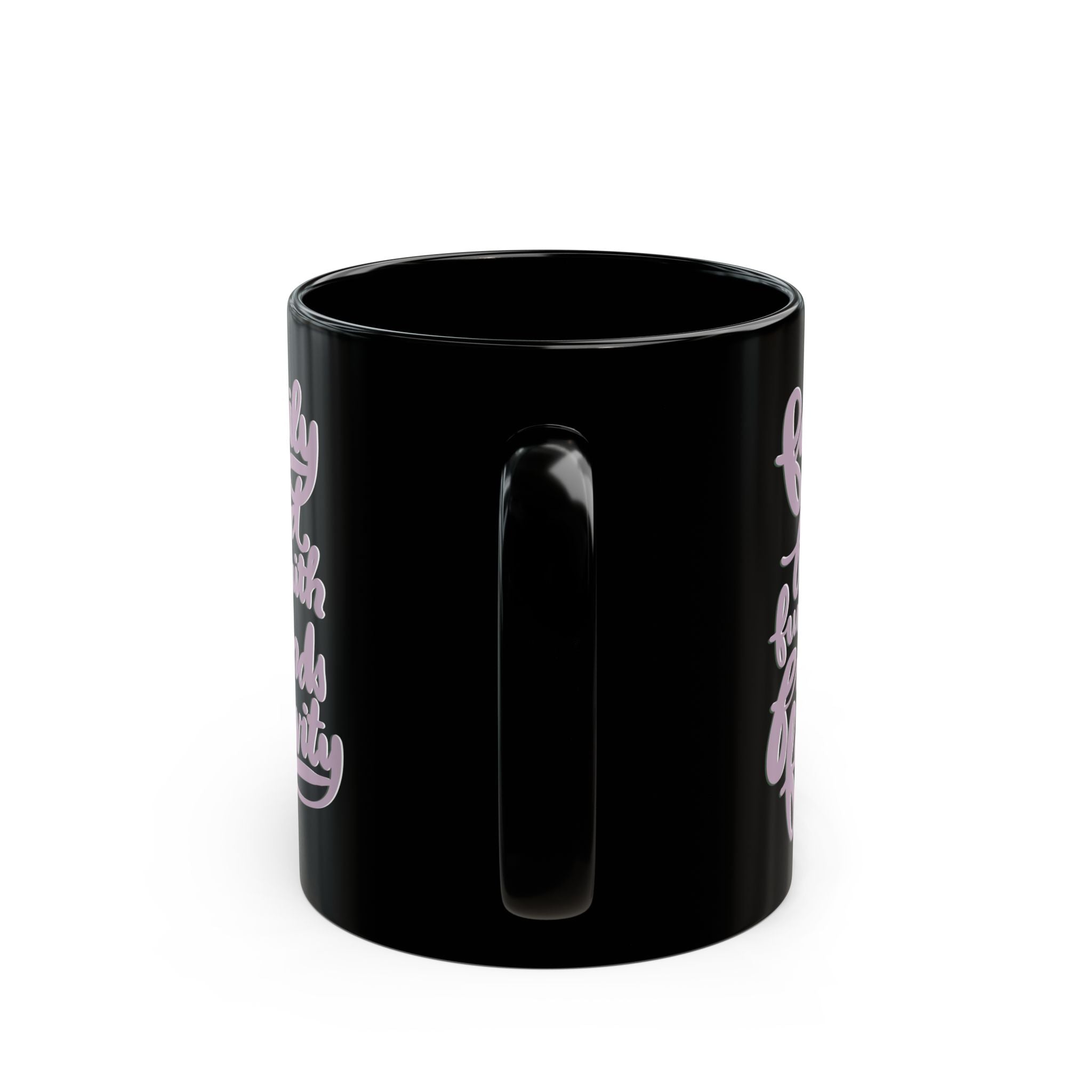 FAMILY, FAITH, AND MORE Black Mug (11oz)