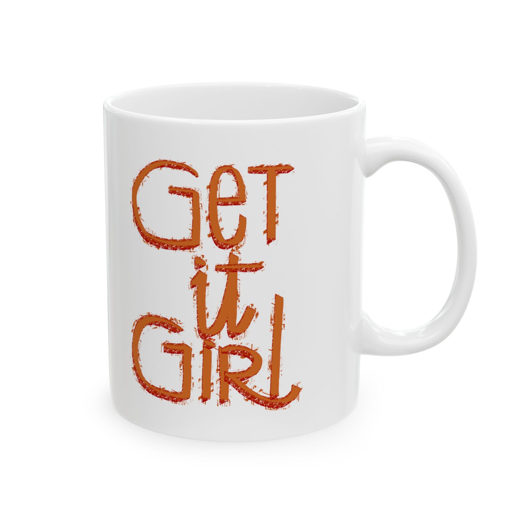 GET IT GIRL Mug, (11oz)