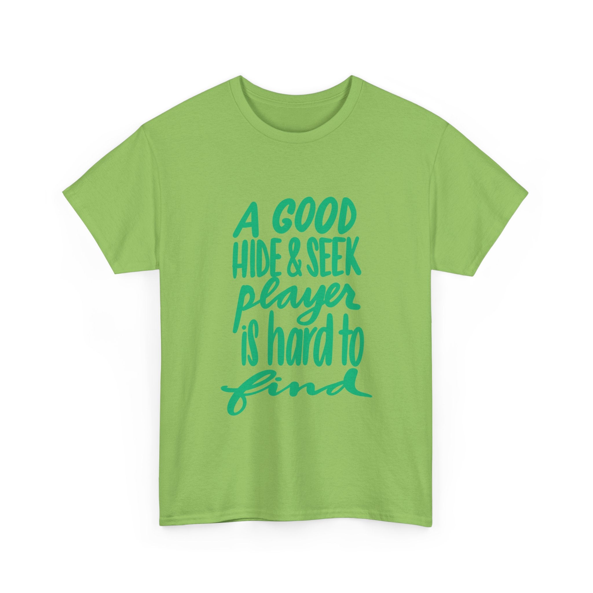 A Good Hide & Seek Player Unisex Heavy Cotton Tee