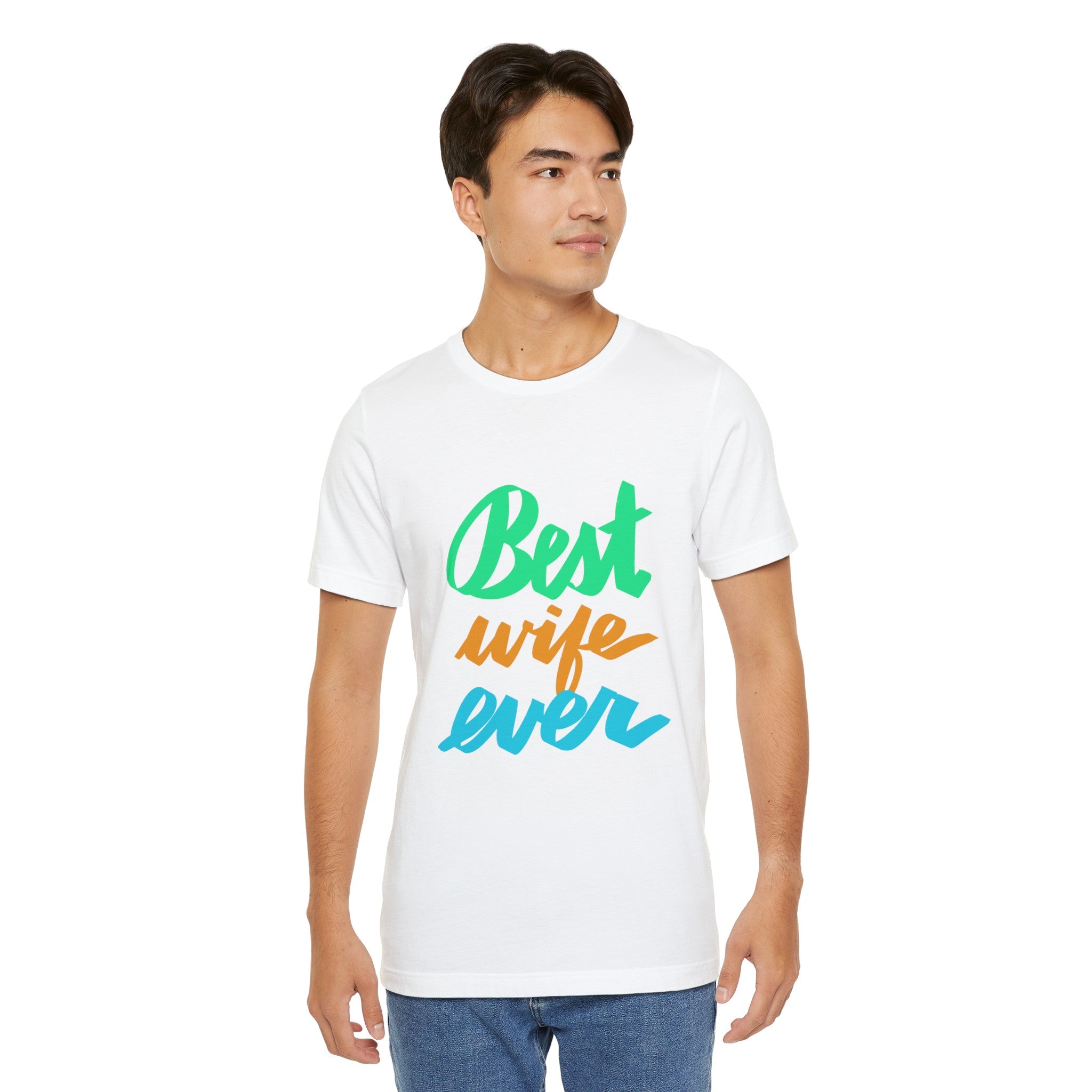 BEST WIFE EVER Jersey T-Shirt