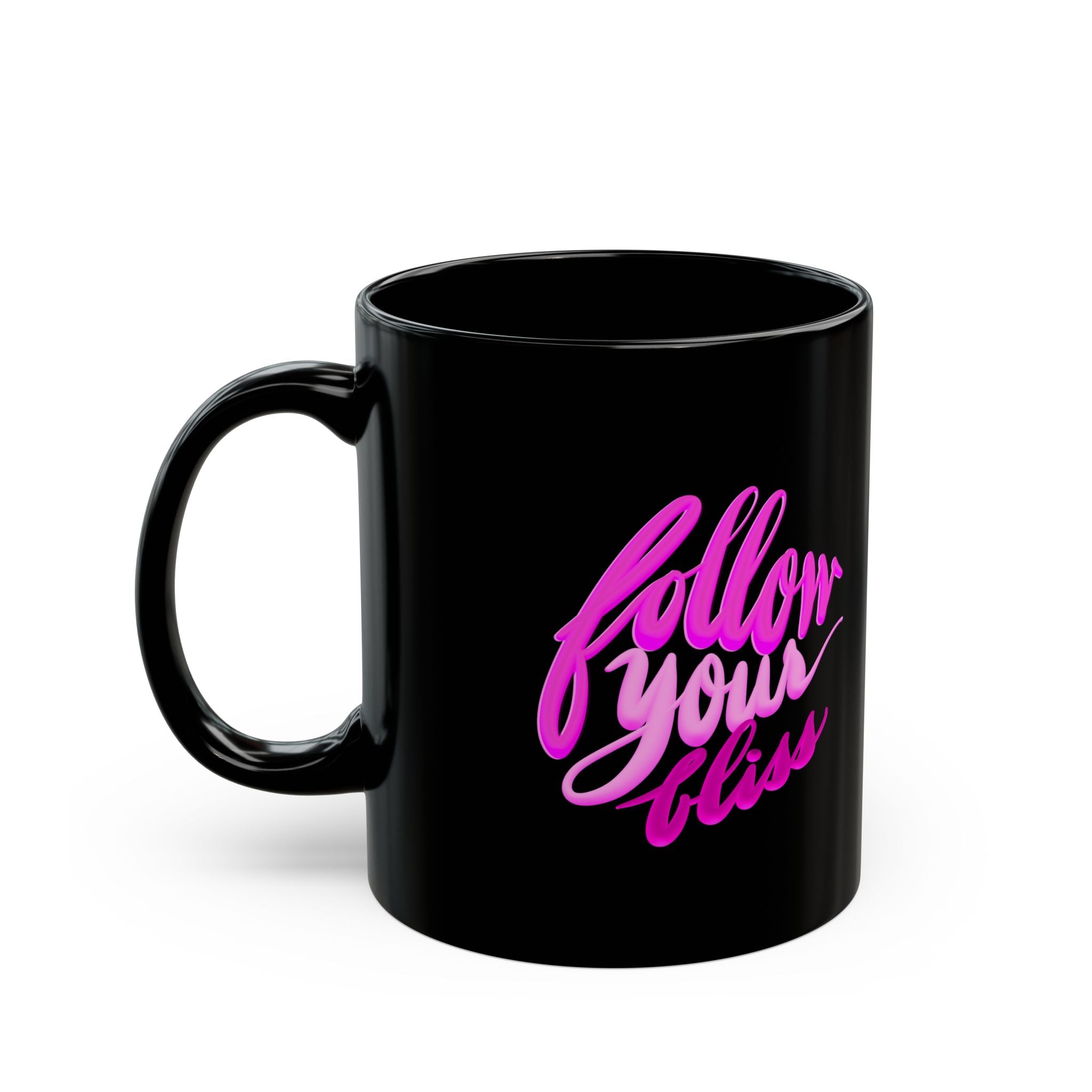 FOLLOW YOUR BLISS Black Mug (11oz)