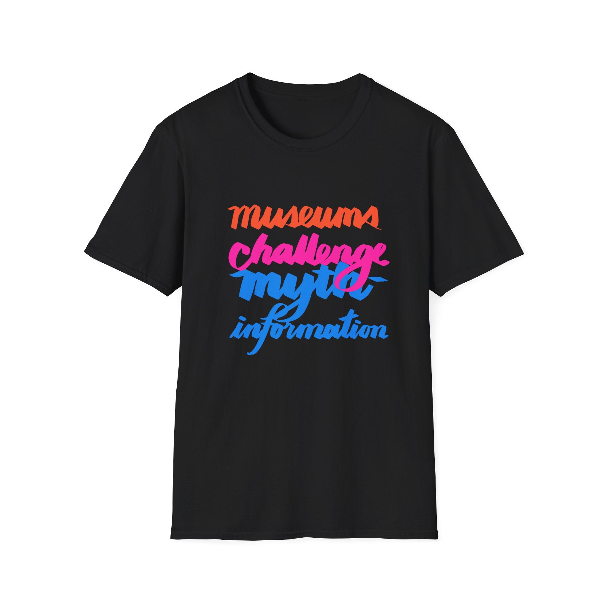 MUSEUMS CHALLENGE MYTH-INFORMATION T-Shirt