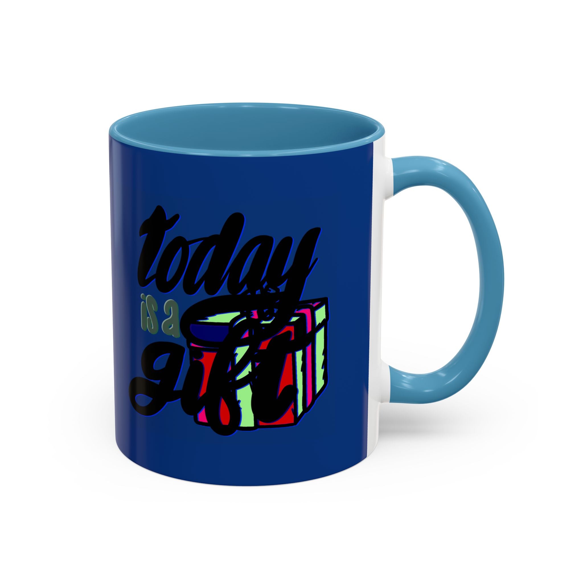 TODAY IS A GIFT mug- 11oz
