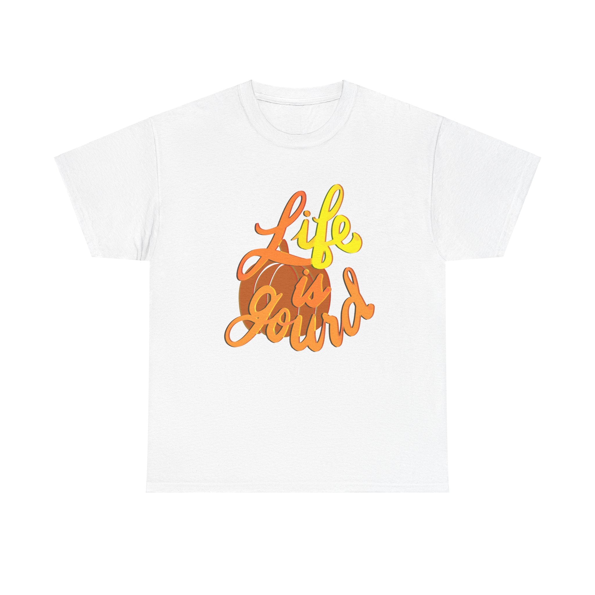 LIFE IS GOURD Unisex Heavy Cotton Tee