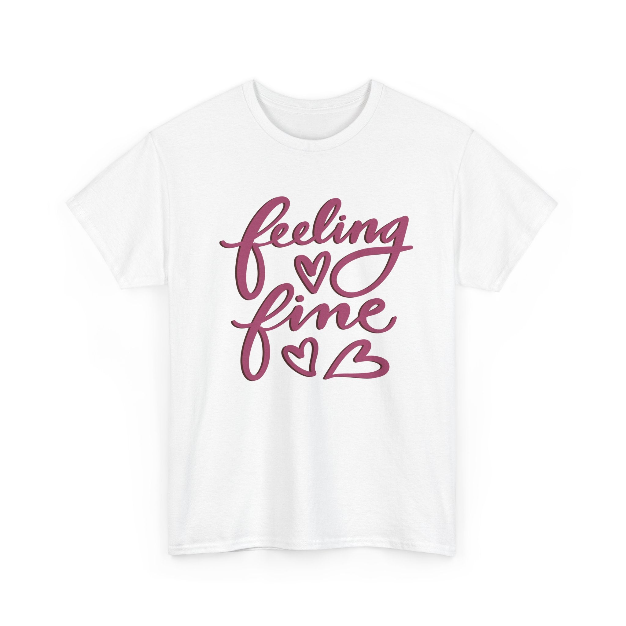 FEELING FINE Unisex Heavy Cotton Tee