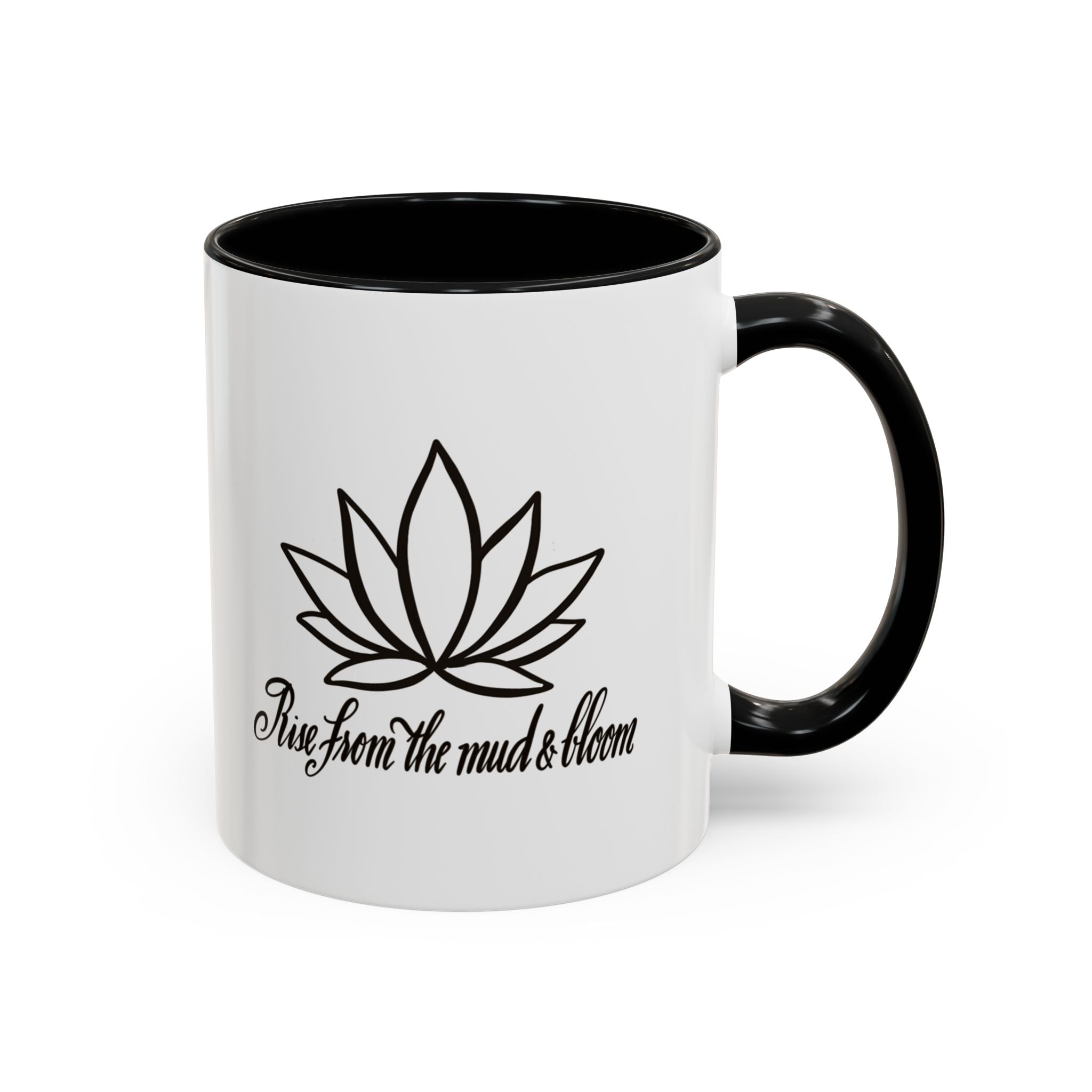 Inspirational Lotus Flower Coffee Mug - Rise From the Mud & Bloom - Stylish 11oz & 15oz Accent Mugs