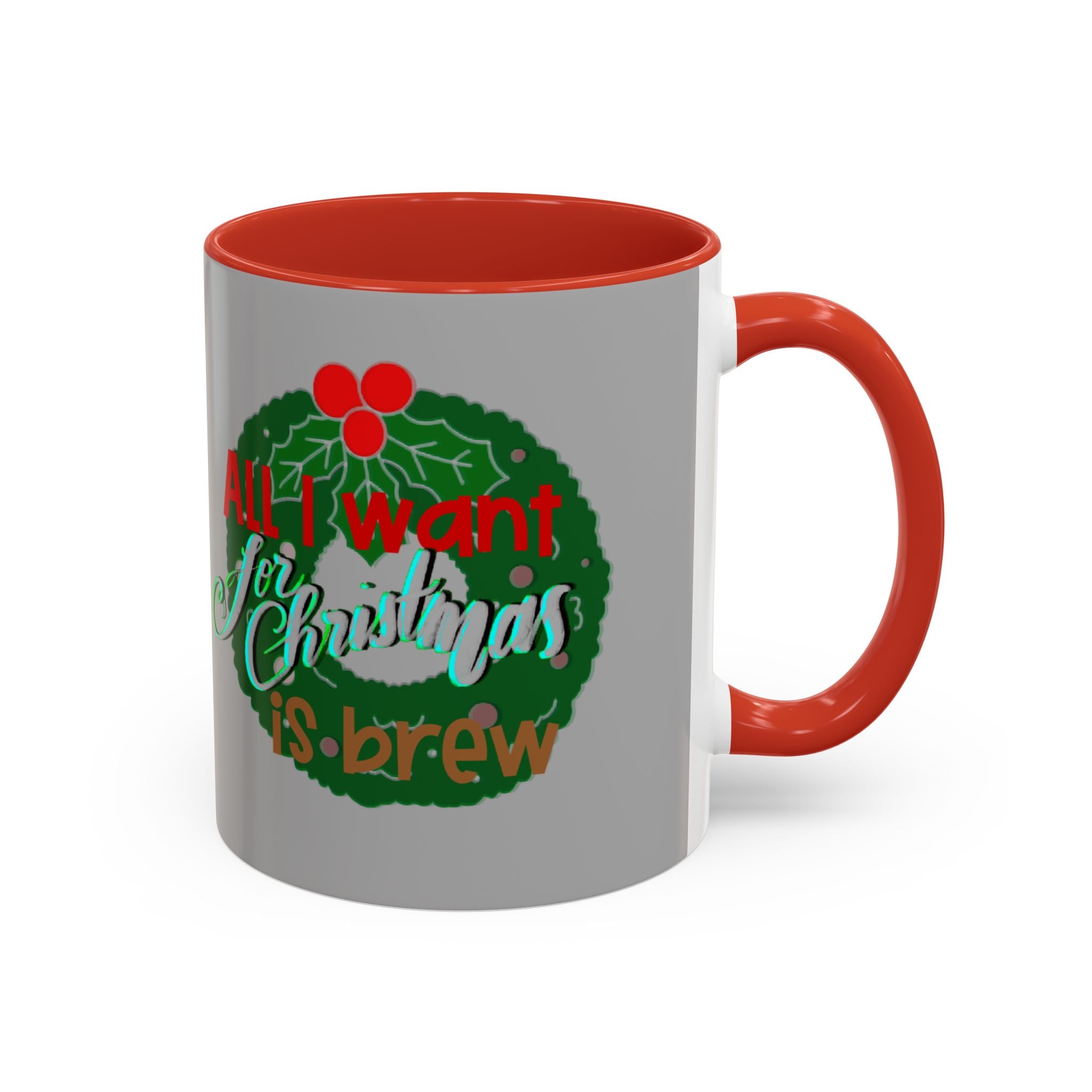 ALL I WANT FOR CHRISTMAS Accent Coffee Mug (11 oz)