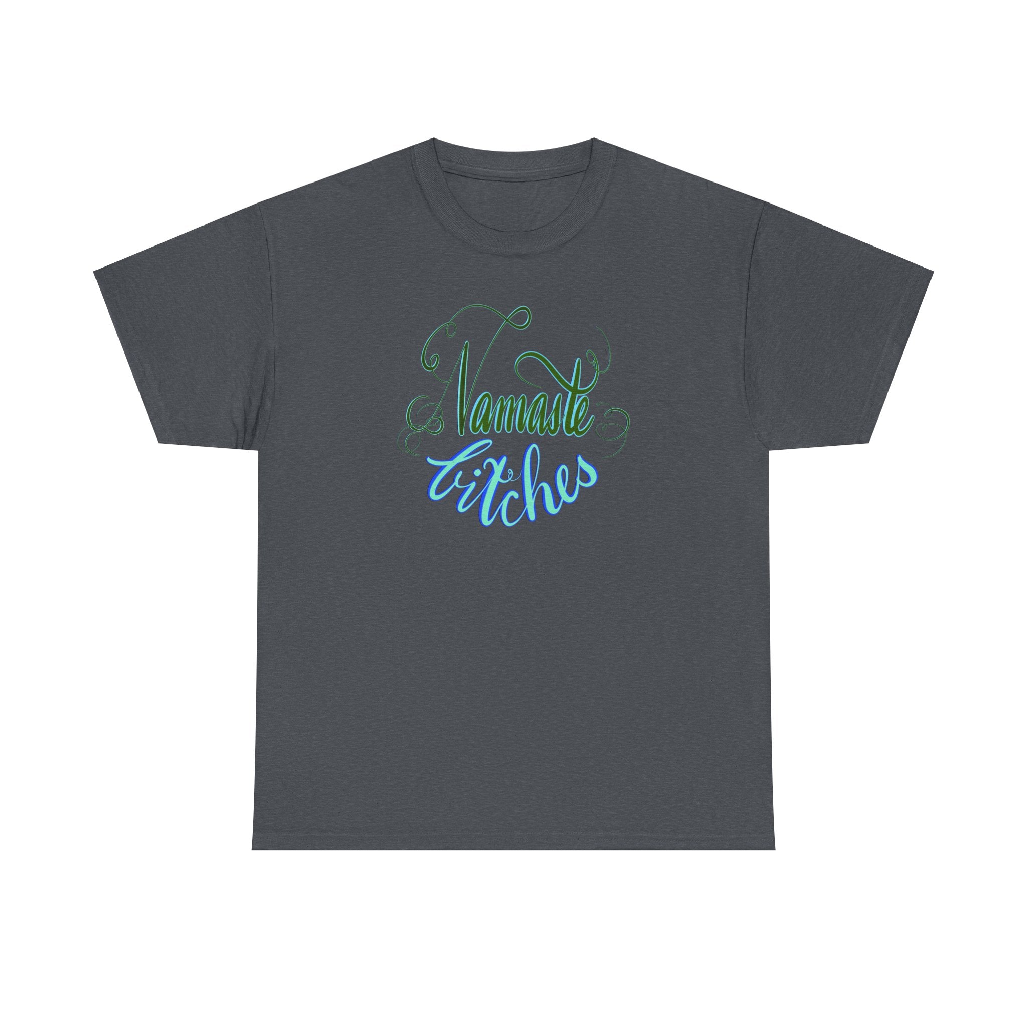 Yoga NAMASTE BITCHES Unisex Heavy Cotton Tee