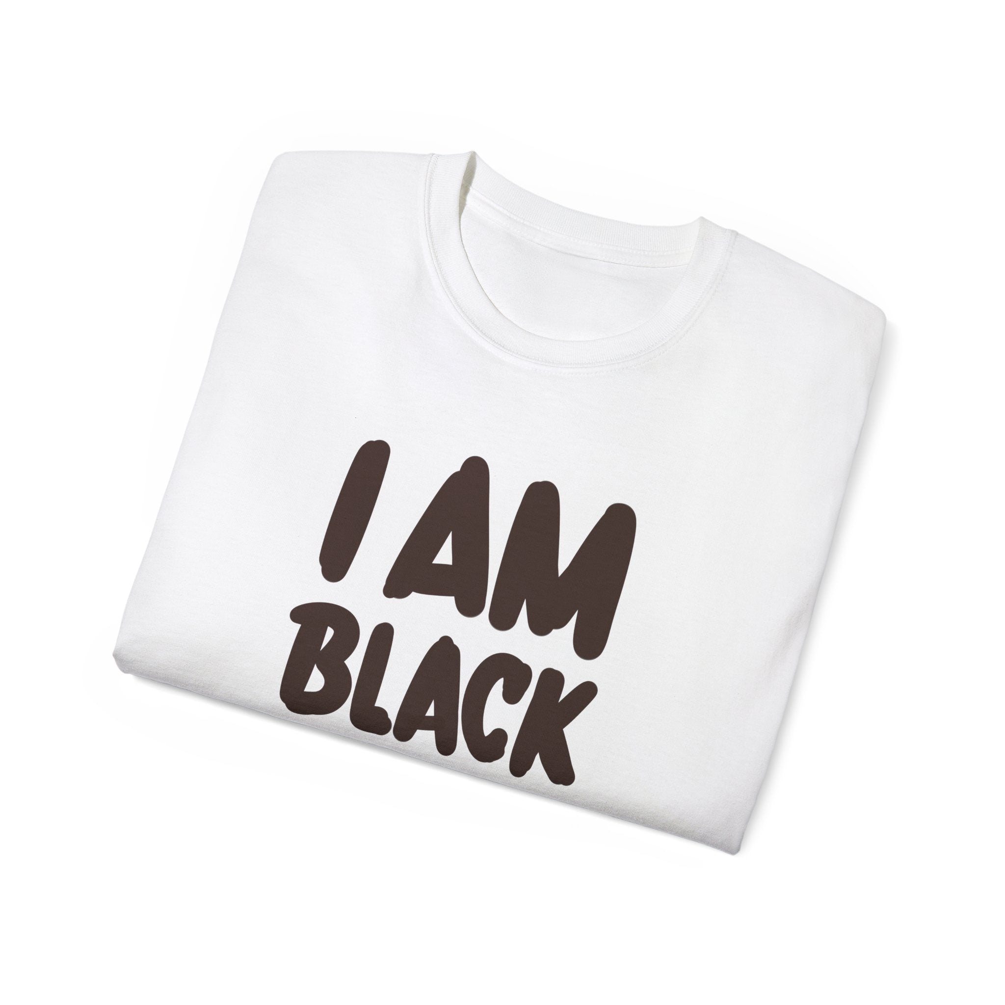 Empowering Statement Tee - 'I AM BLACK every Month' – Unisex Ultra Cotton T-Shirt