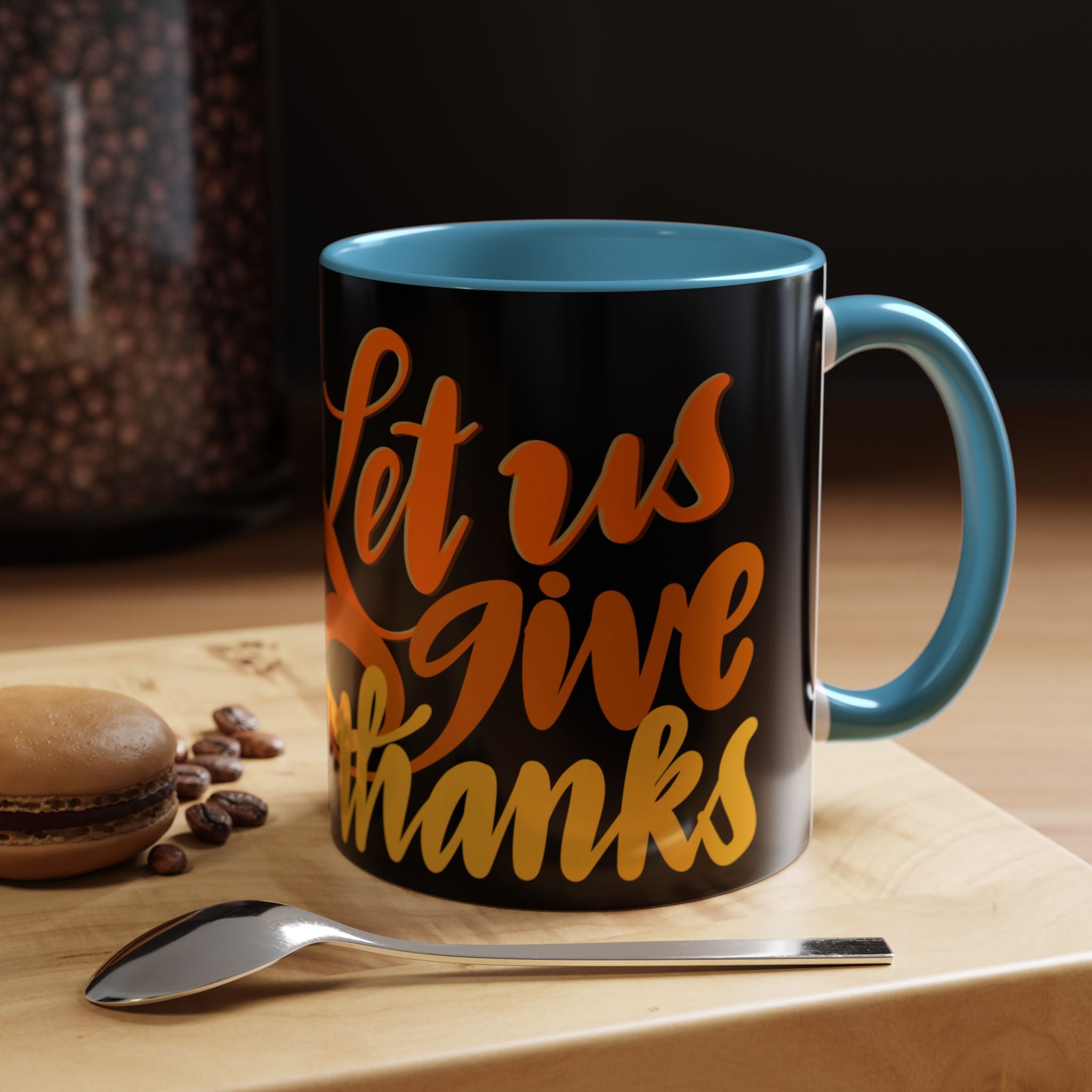 LET US GIVE THANKS 11 oz Coffee Mug