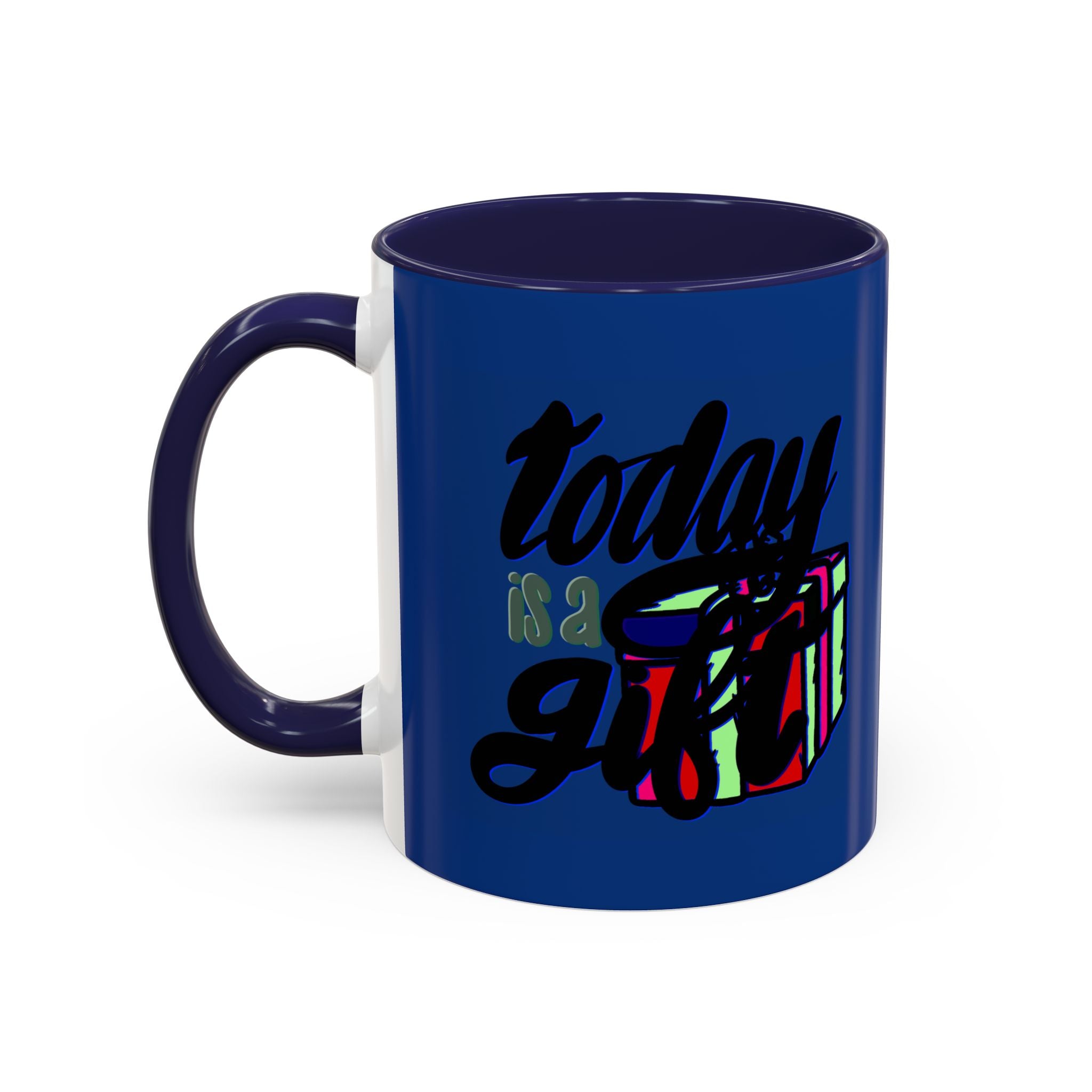 TODAY IS A GIFT mug- 11oz