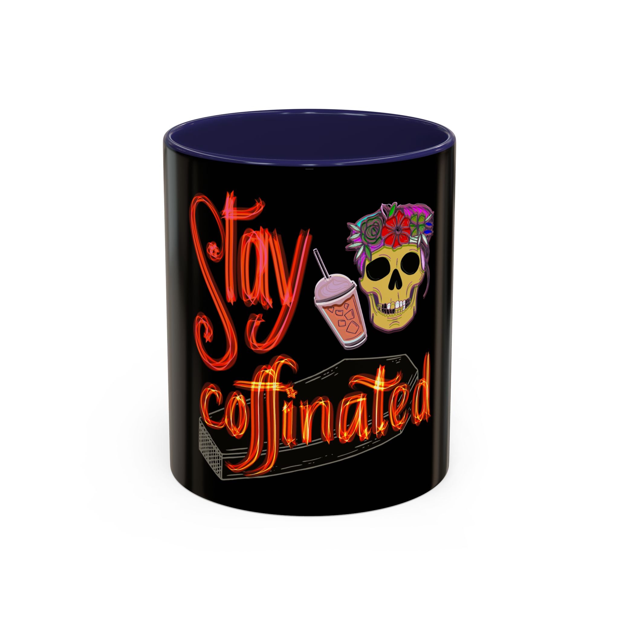 STAY COFFINATED 11 oz Coffee Mug