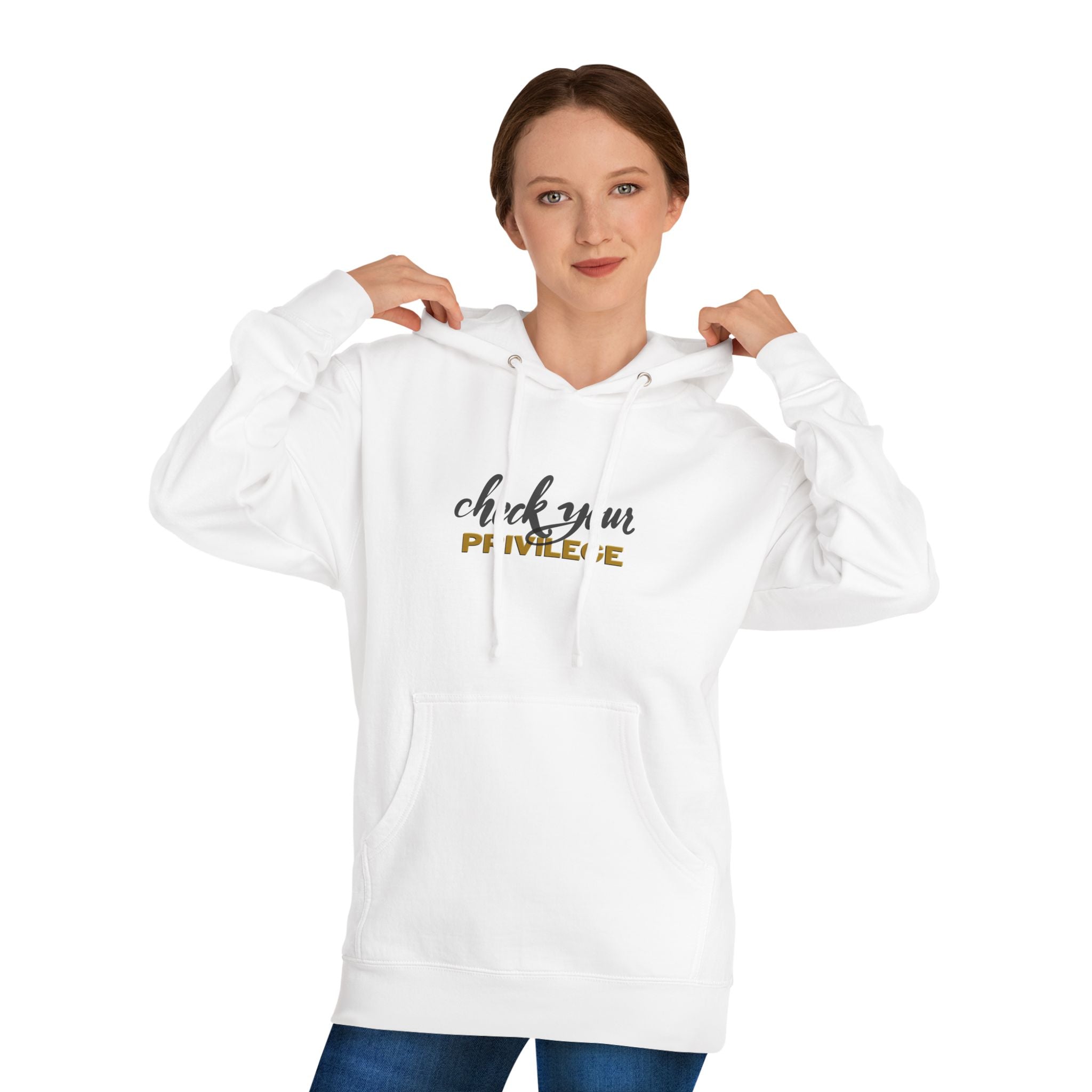 Unisex Hooded Sweatshirt - 'Check Your Privilege'