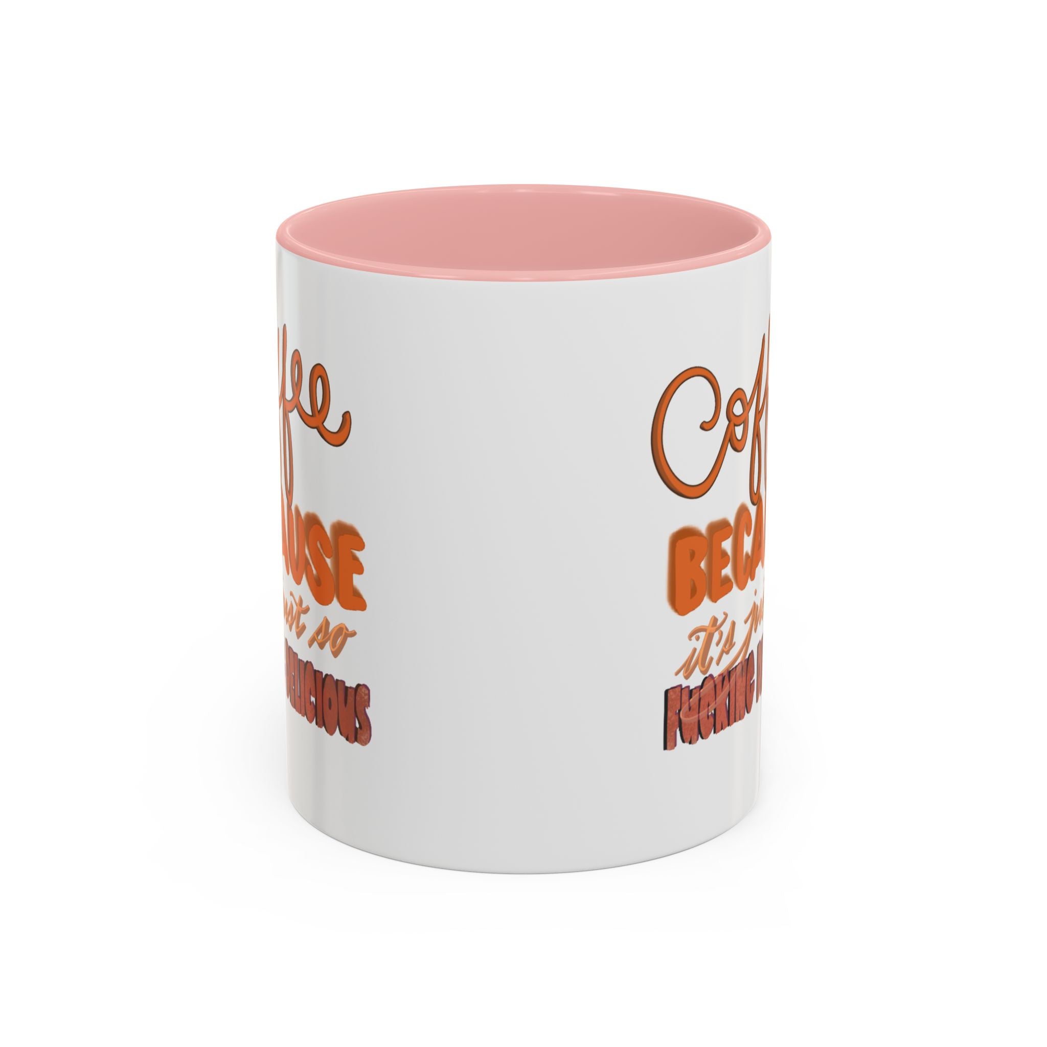 COFFEE IS SO DELICIOUS Accent Coffee Mug (11 oz)