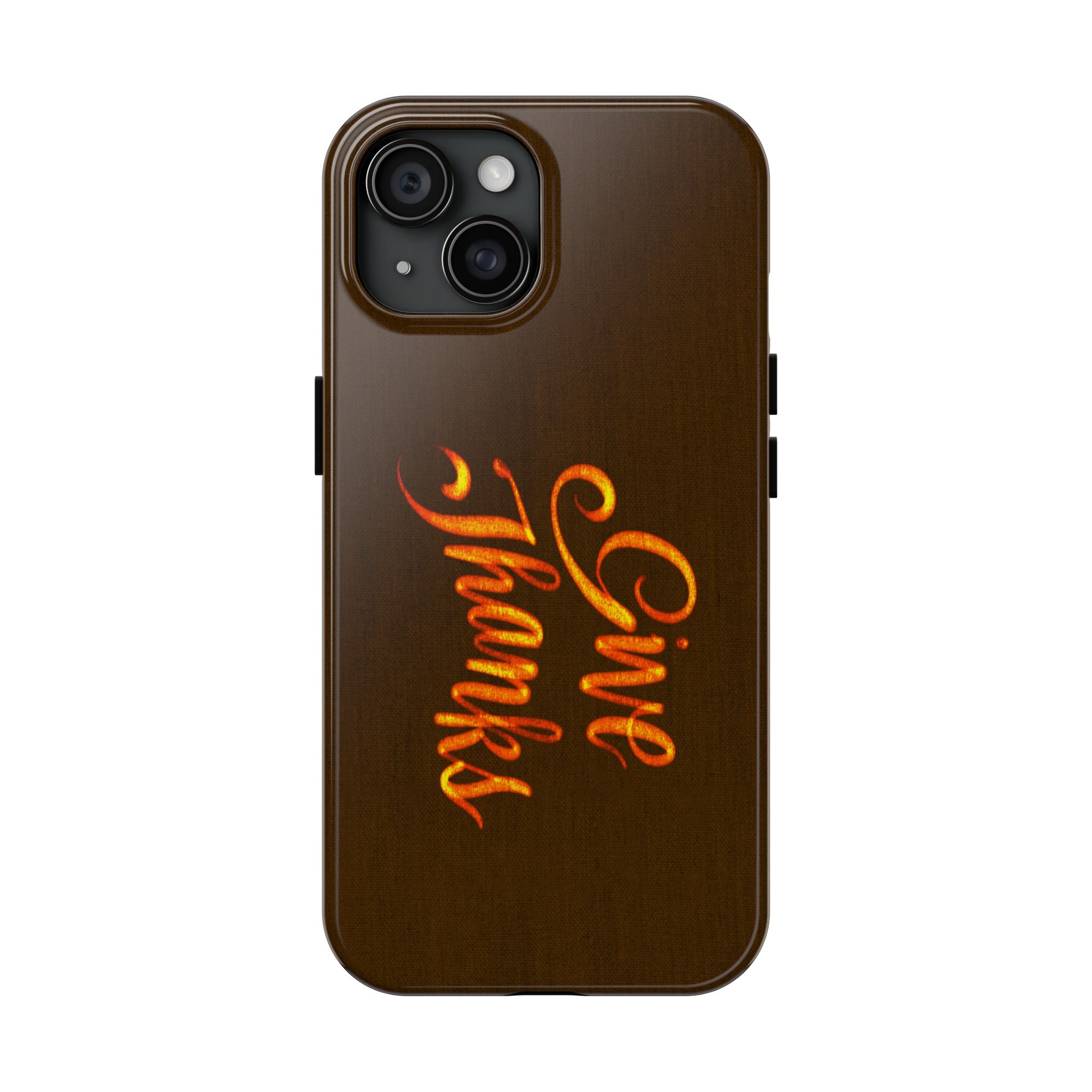 GIVE THANKS Tough Phone Case
