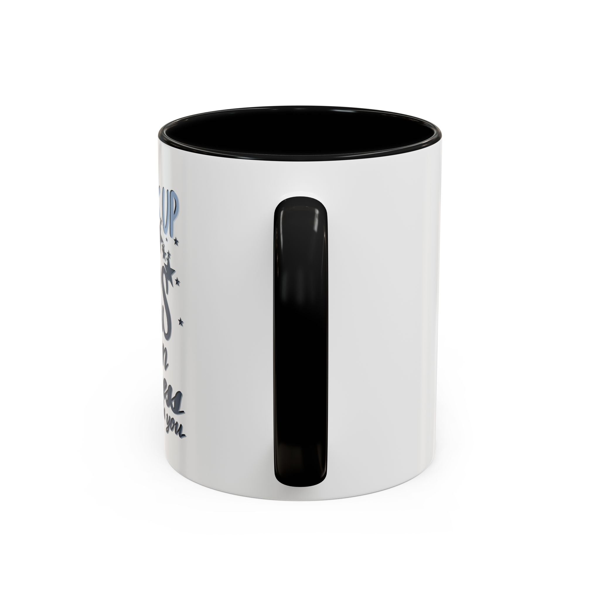 LOOK UP AT THE STARS- 11oz