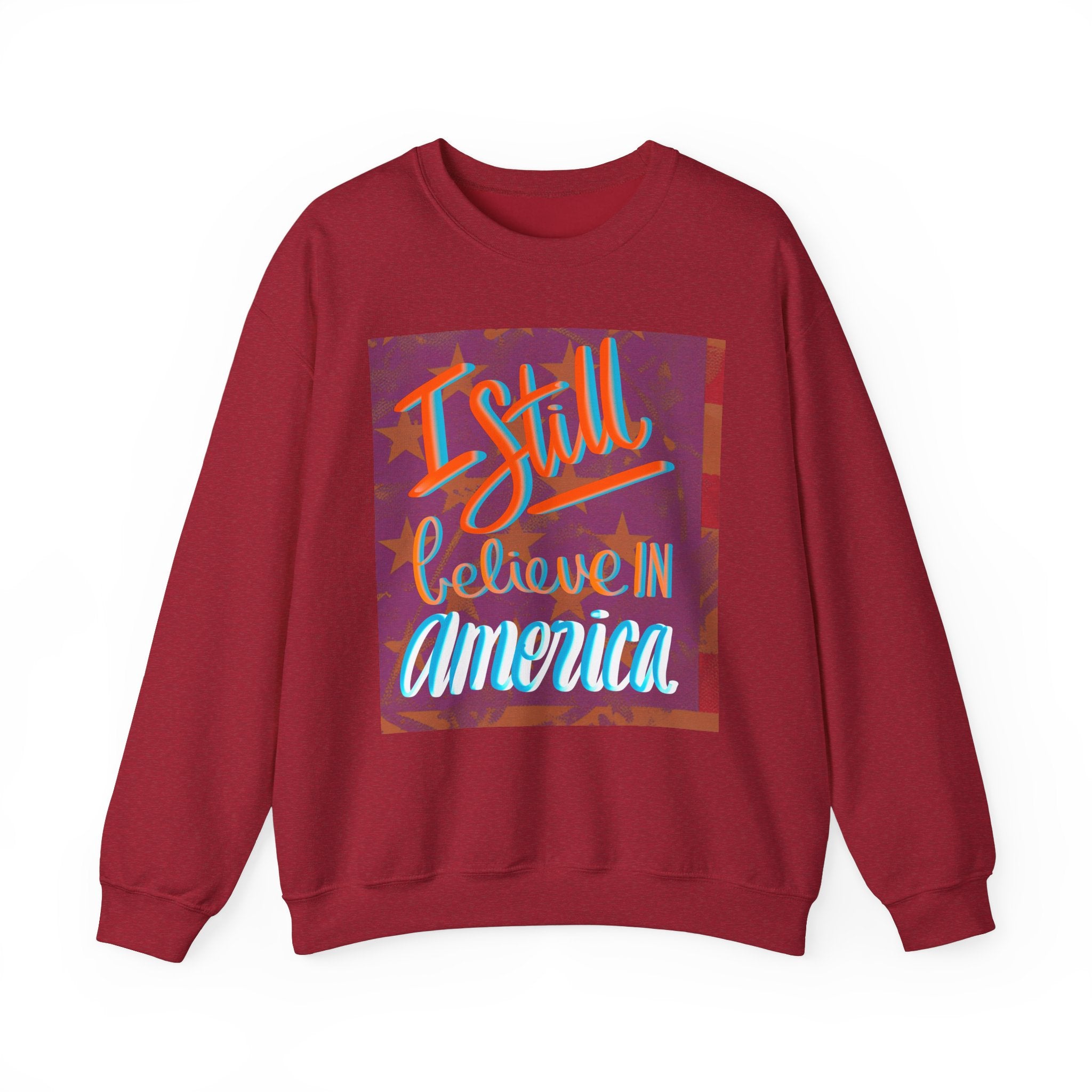 I Still Believe in America Sweatshirt - Unisex Heavy Blend™ Crewneck for Patriotic Style