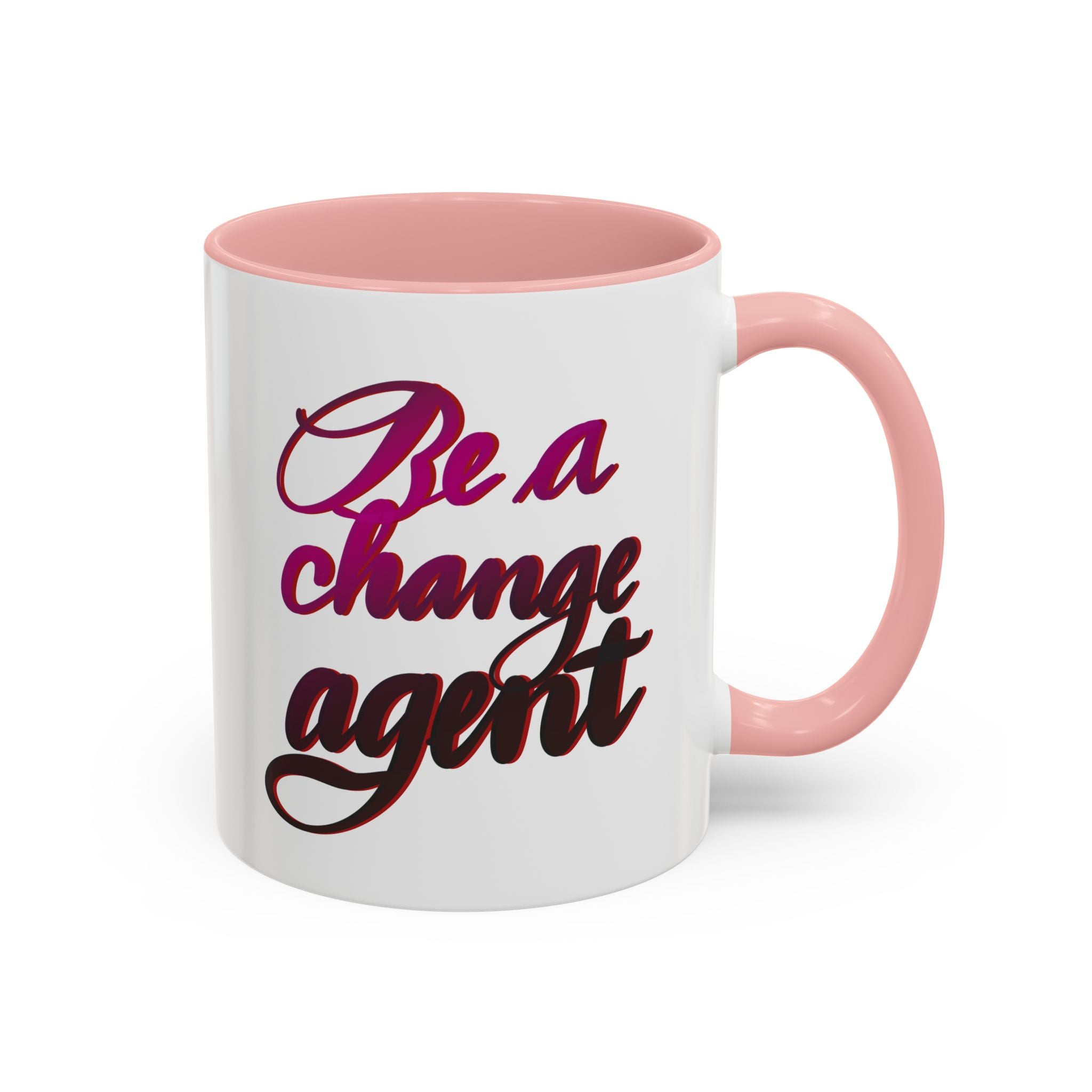 BE A CHANGE AGENT mug- 11oz