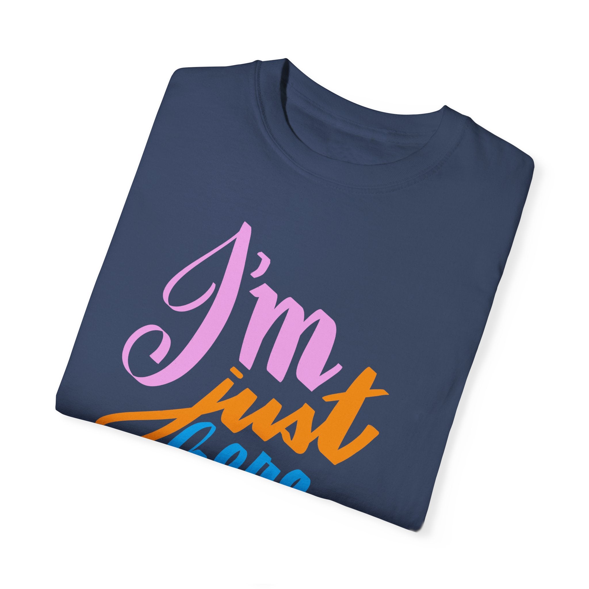 JUST HERE FOR THE INTERACTIVES Unisex Garment-Dyed T-shirt