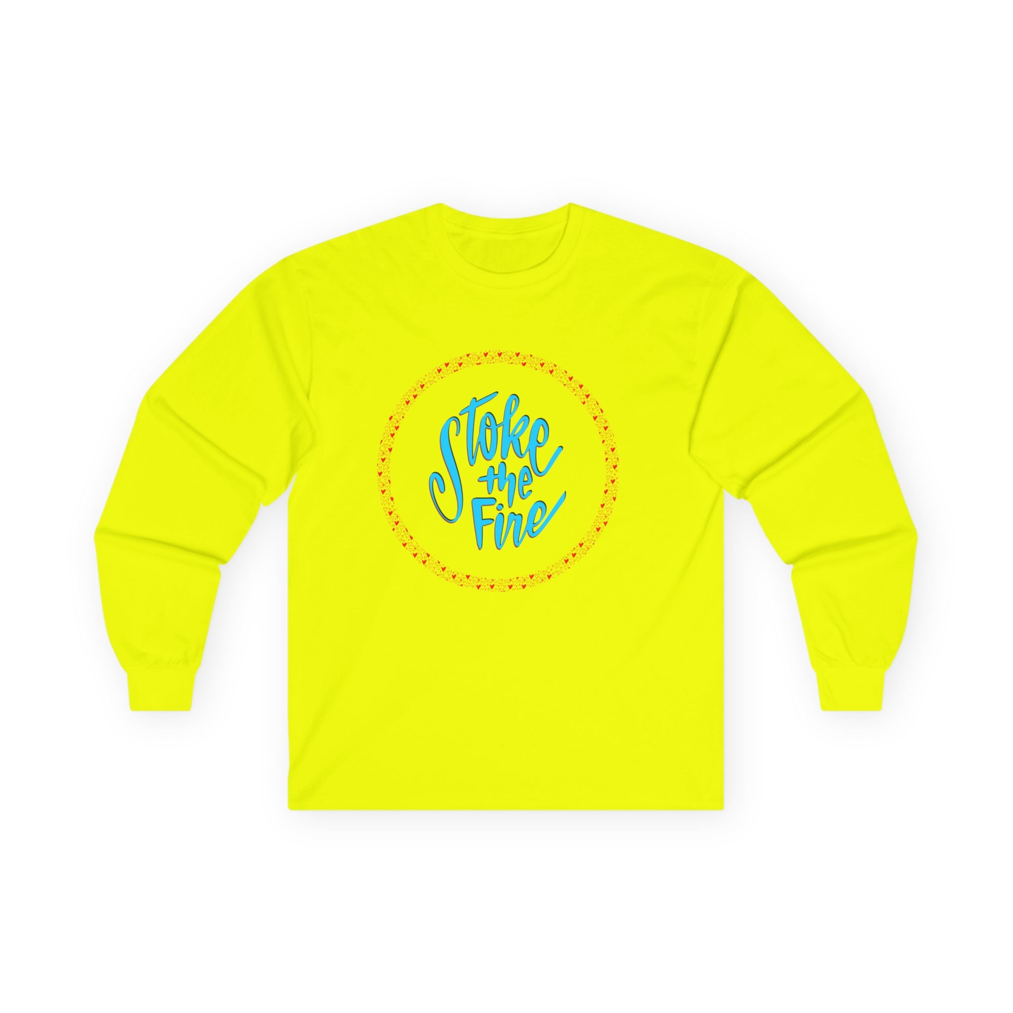 Cozy Unisex Long Sleeve Tee - 'Stoke the Fire' Motivational Shirt