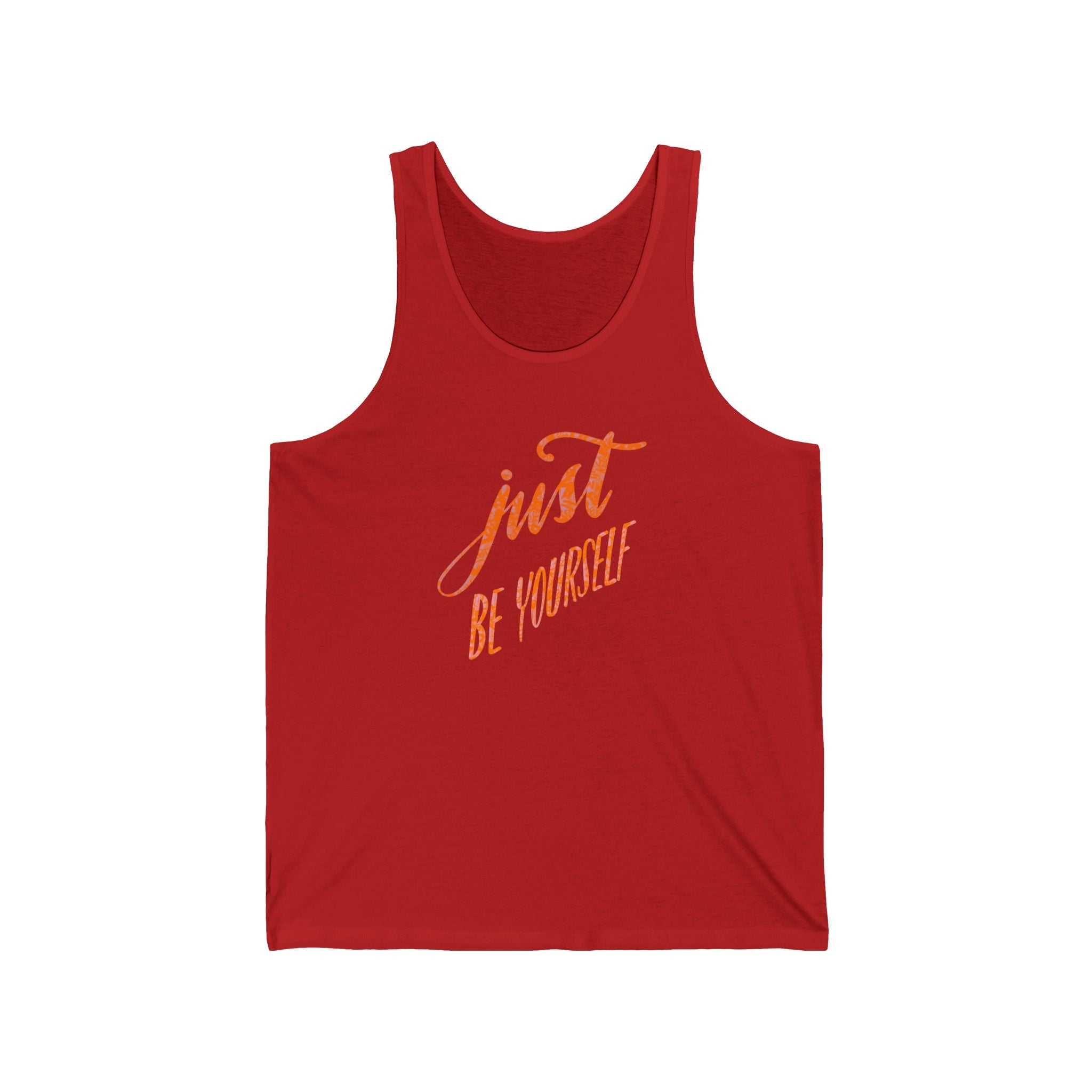 Unisex Jersey Tank - Just Be Yourself Inspirational Tank Top, Motivational Workout Shirt, Casual Summer Wear, Gift for Friends