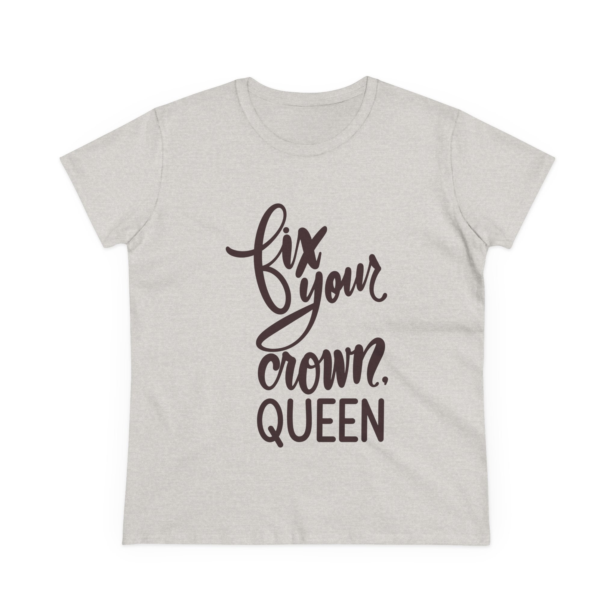 Empowering Women's Tee - "Fix Your Crown, Queen"