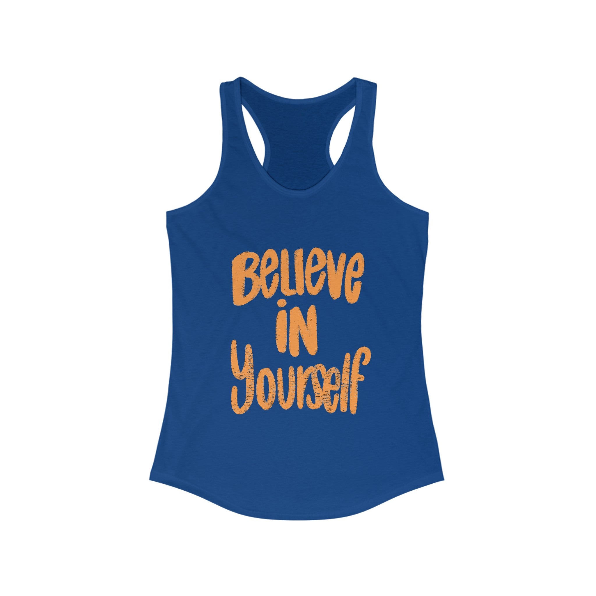 BELIEVE IN YOURSELF Racerback Tank