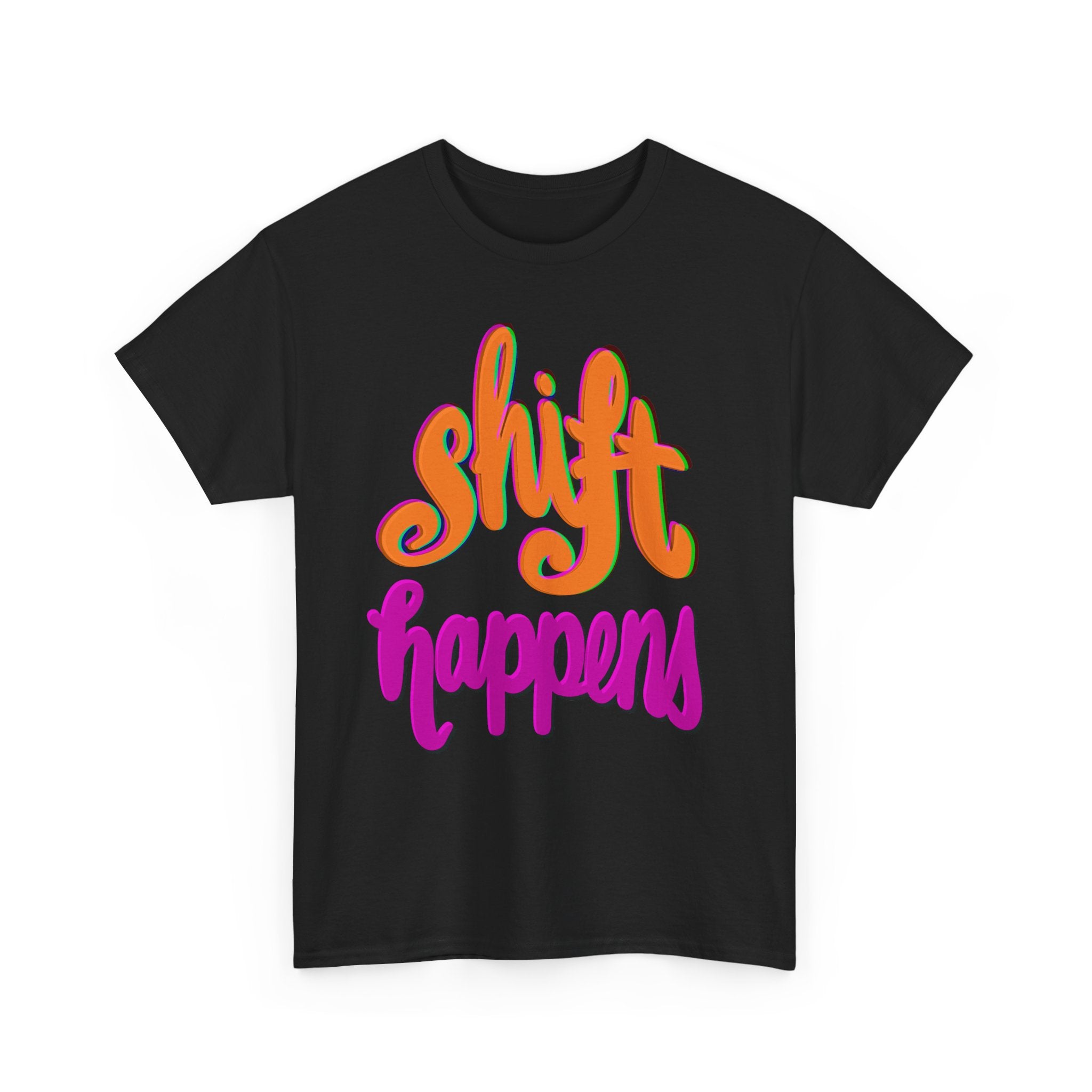 SHIFT HAPPENS Unisex Heavy Cotton Tee