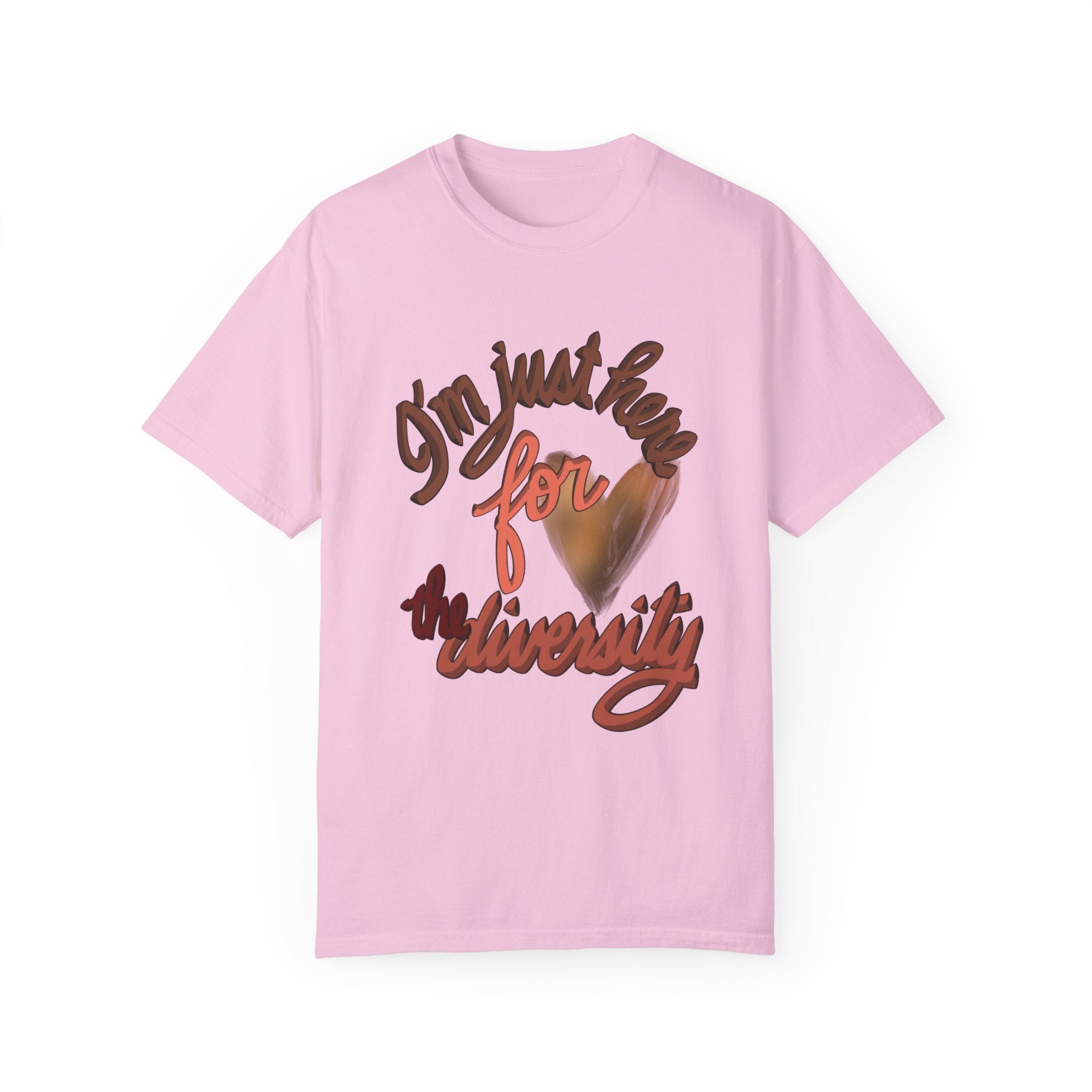 JUST HERE FOR THE DIVERSITY Unisex T-shirt