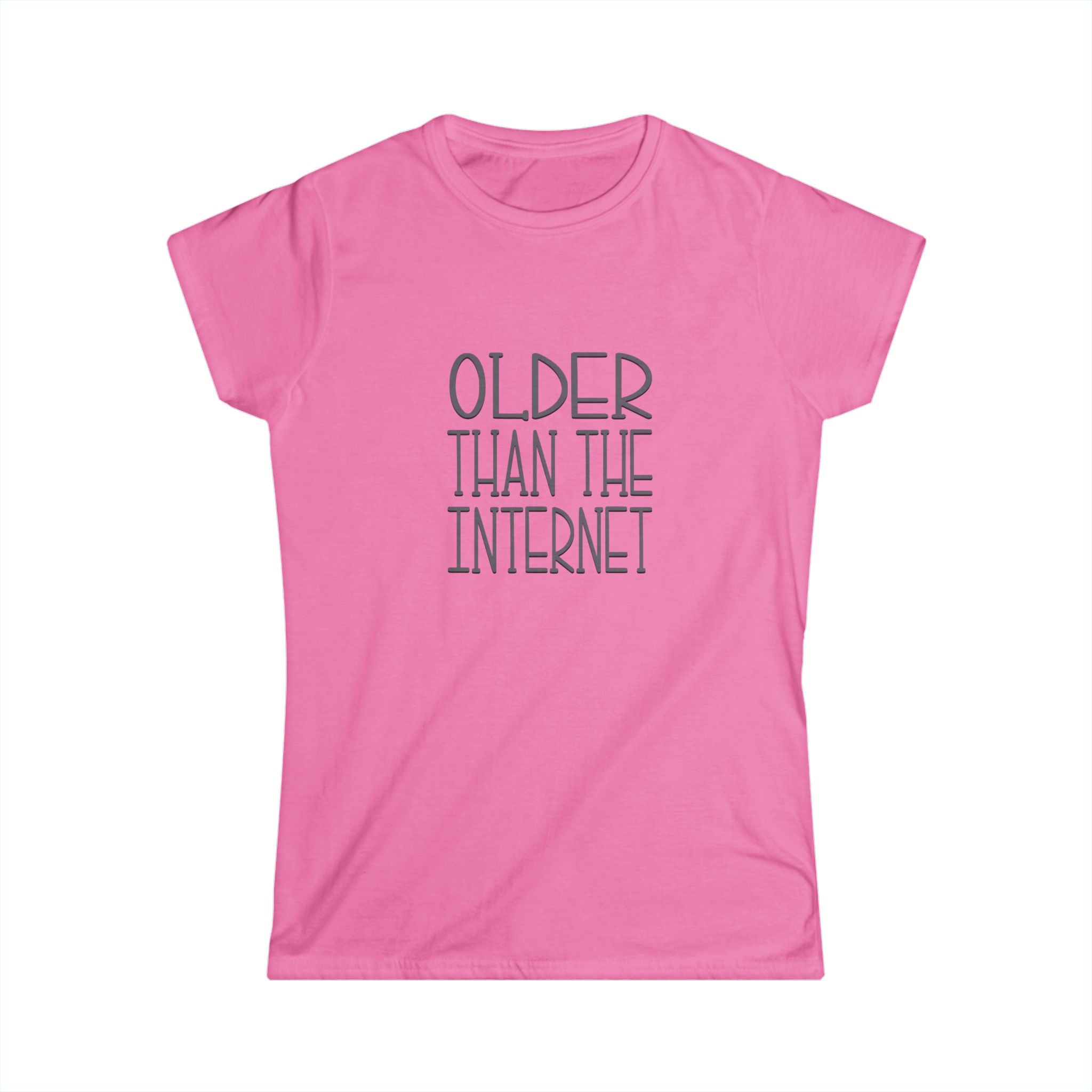 Funny Women's Softstyle Tee - 'Older Than the Internet'