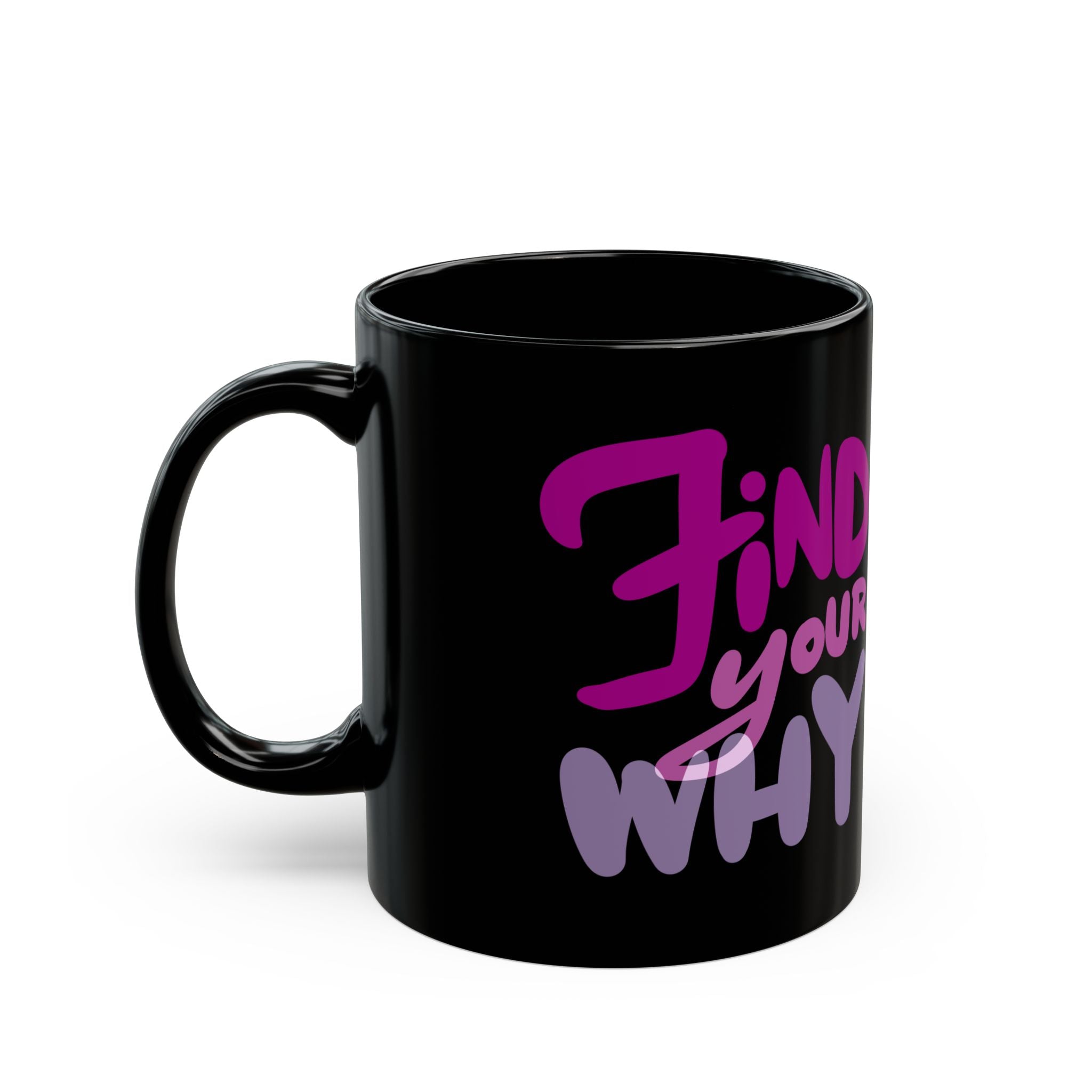 Find your why Black Mug (11oz)
