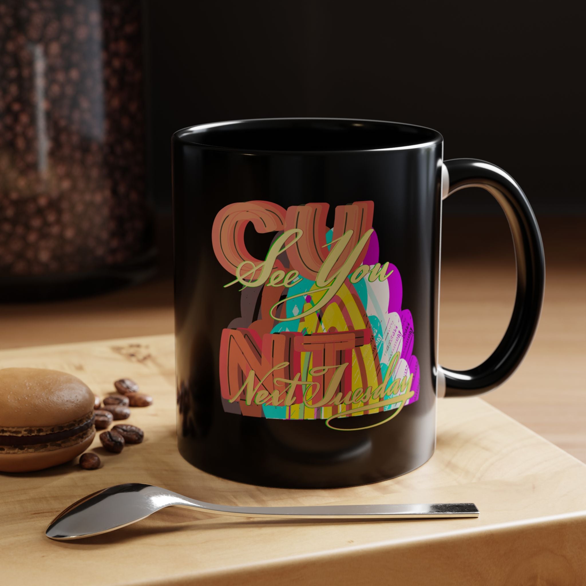 SEE YOU NEXT TUESDAY Accent Coffee Mug (11 oz)