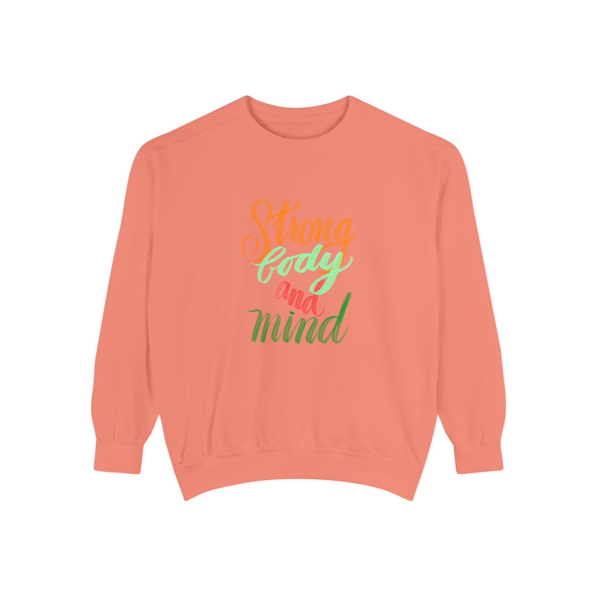 STRONG AND MIND Garment-Dyed Sweatshirt