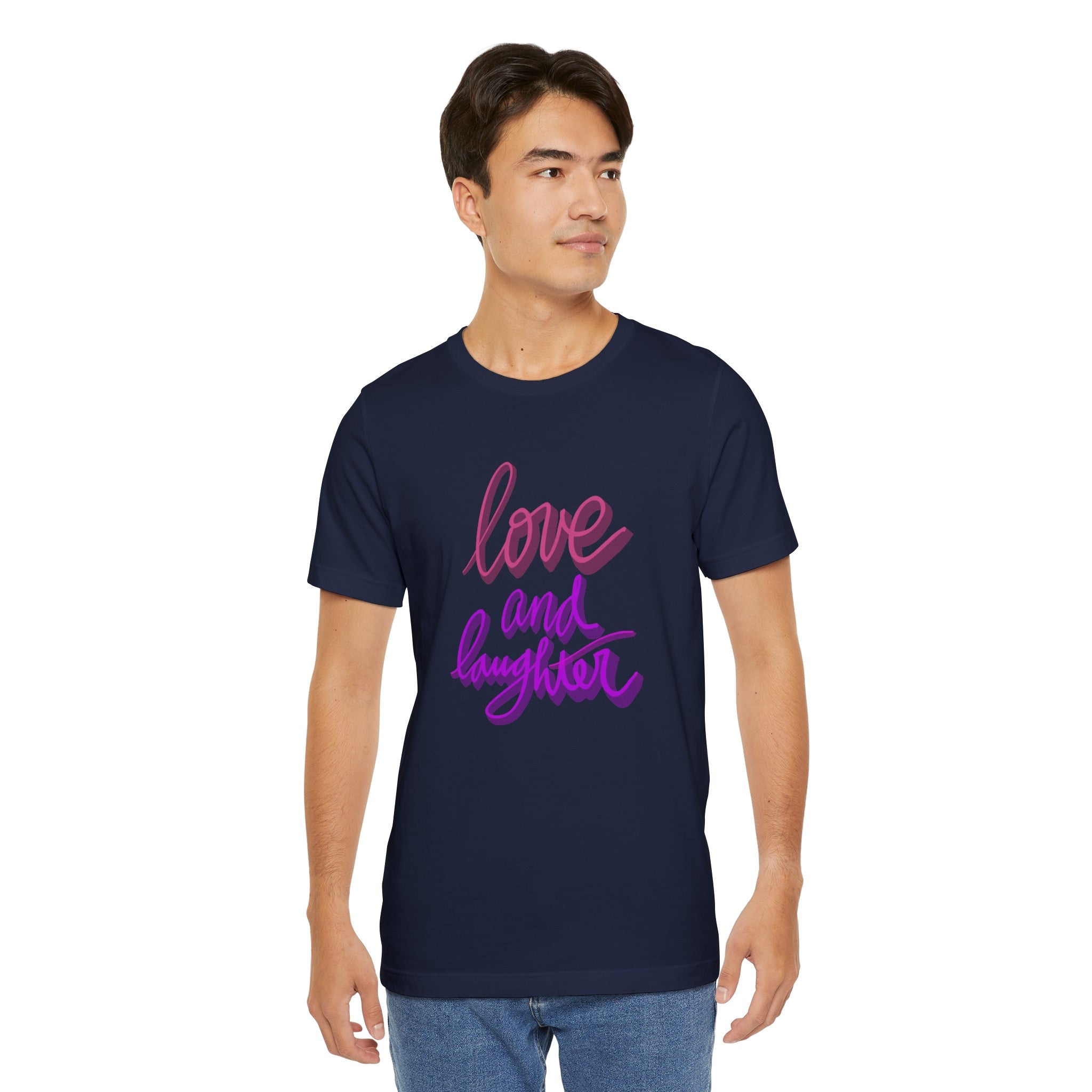 LOVE AND LAUGHTER Unisex Jersey T-Shirt