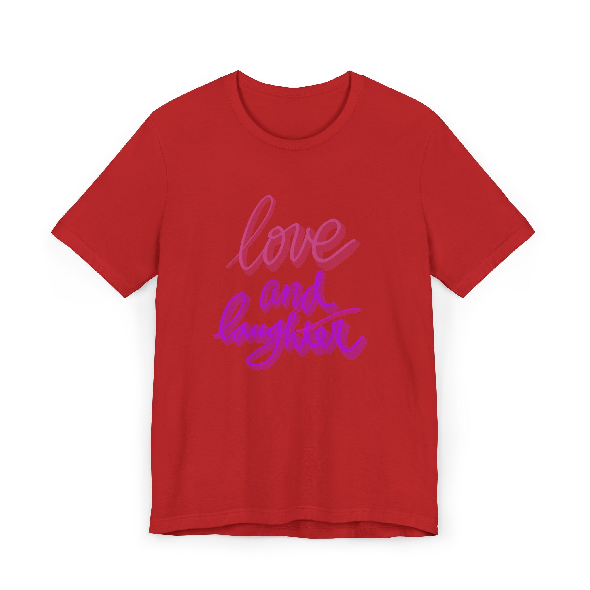 LOVE AND LAUGHTER Unisex Jersey T-Shirt